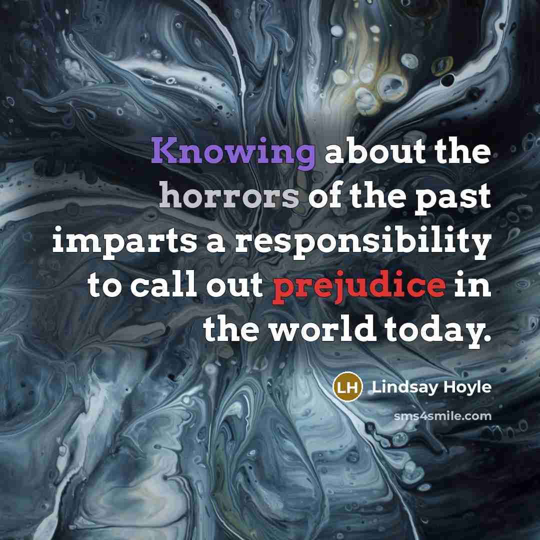 “Knowing about the horrors of the past imparts a responsibility…” quote by Lindsay Hoyle
