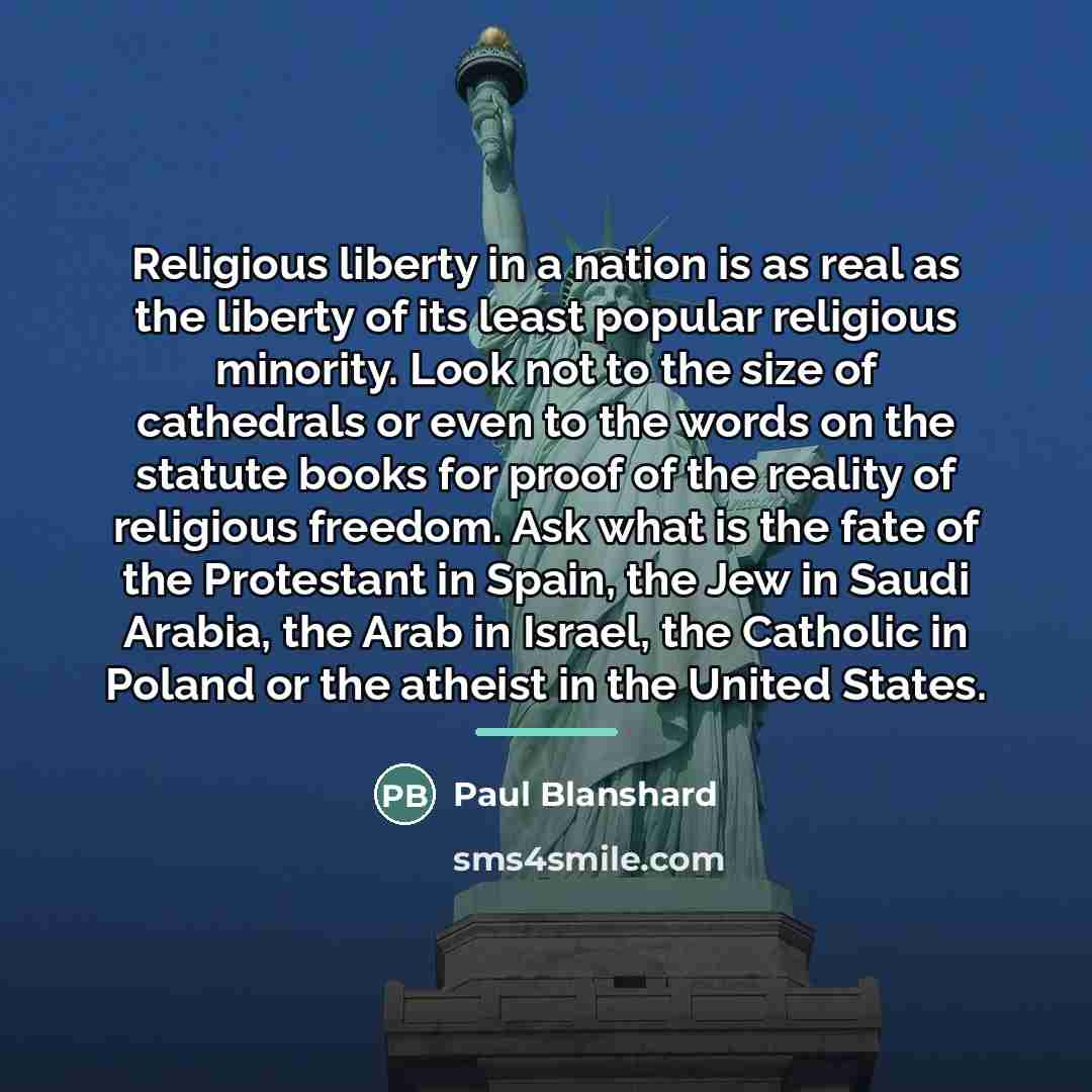 “Religious liberty in a nation is as real as the…” quote by Paul Blanshard