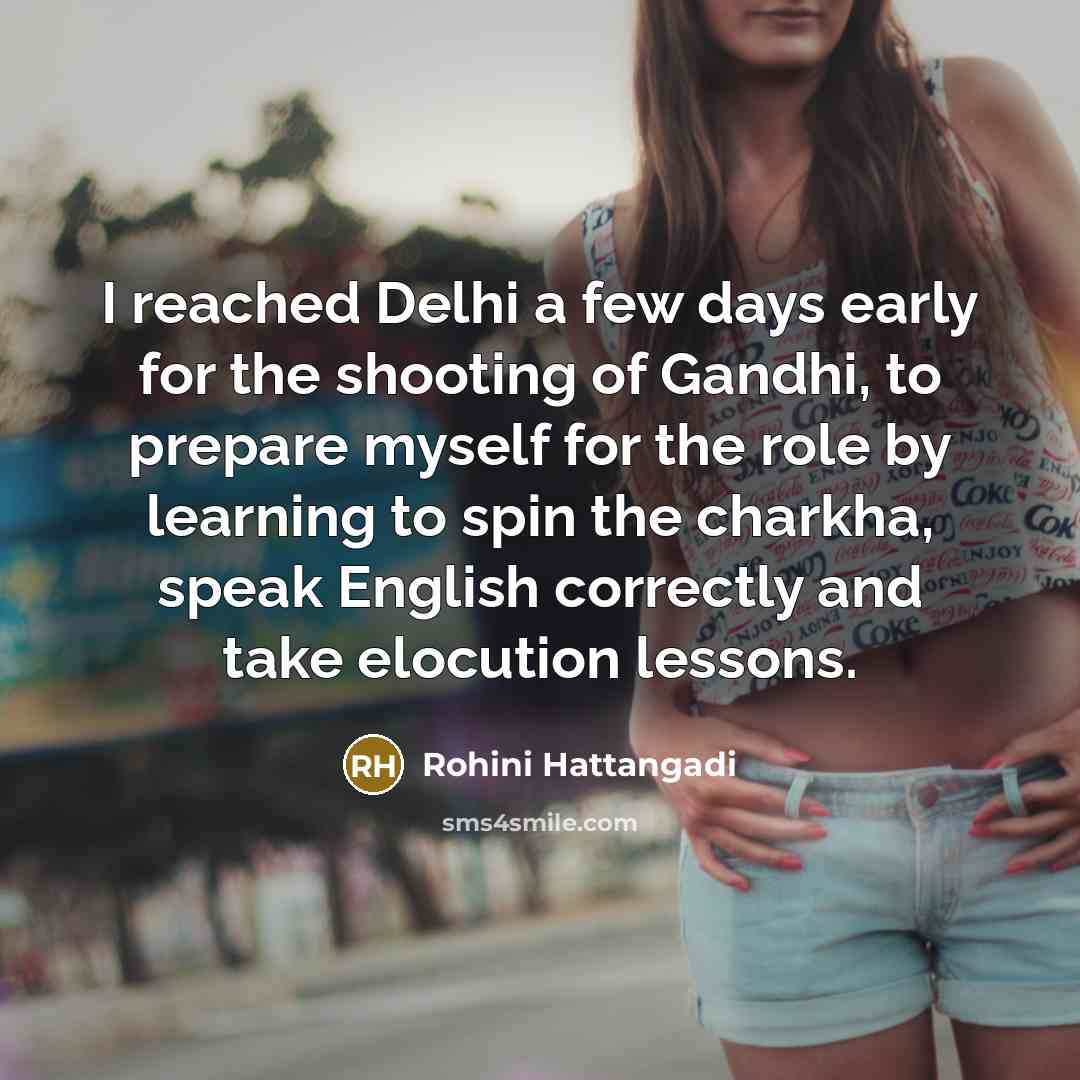 “I reached Delhi a few days early for the shooting…” quote by Rohini Hattangadi