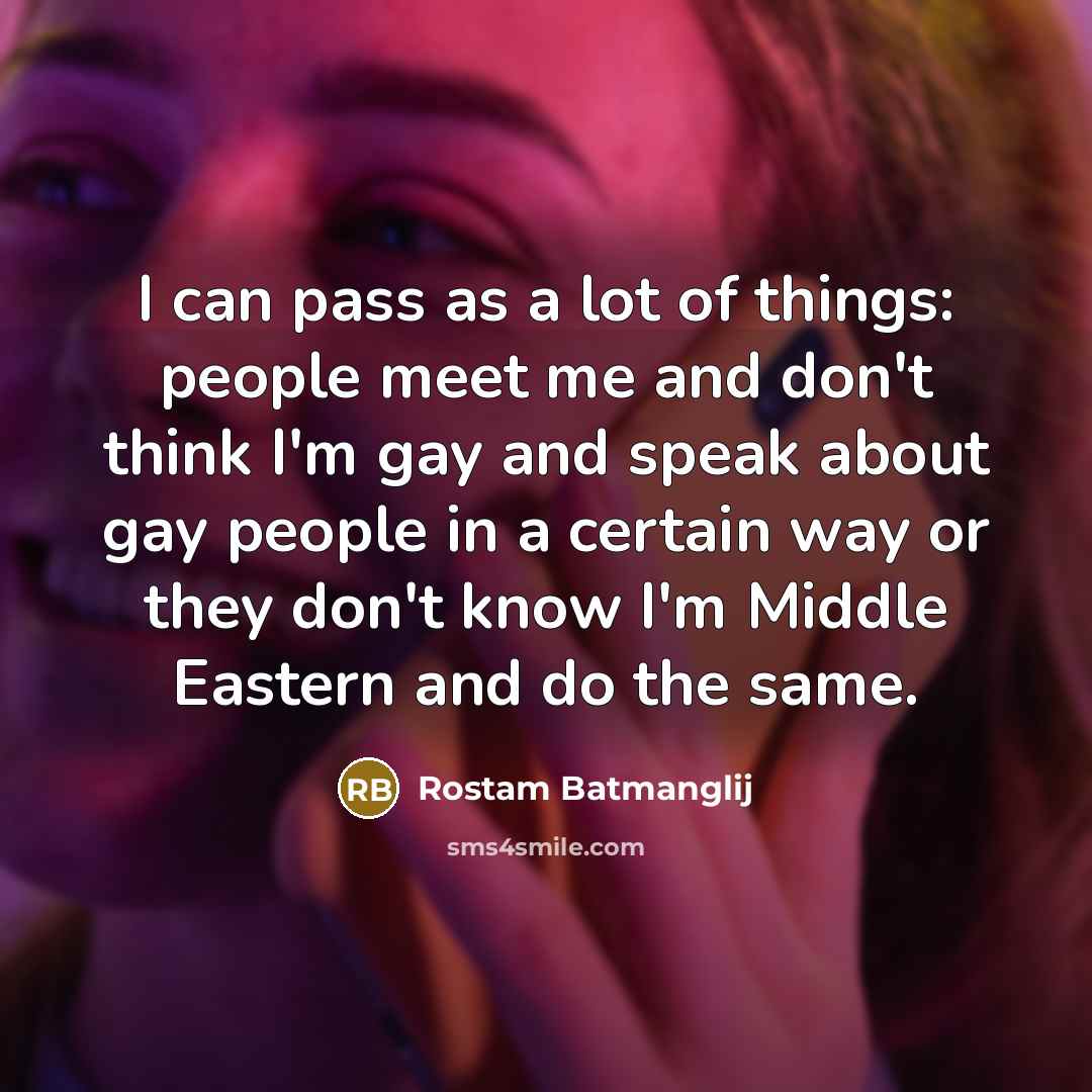 “I can pass as a lot of things: people meet…” quote by Rostam Batmanglij