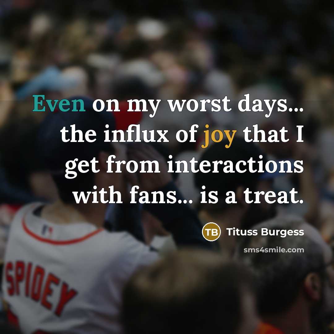 “Even on my worst days... the influx of joy that…” quote by Tituss Burgess