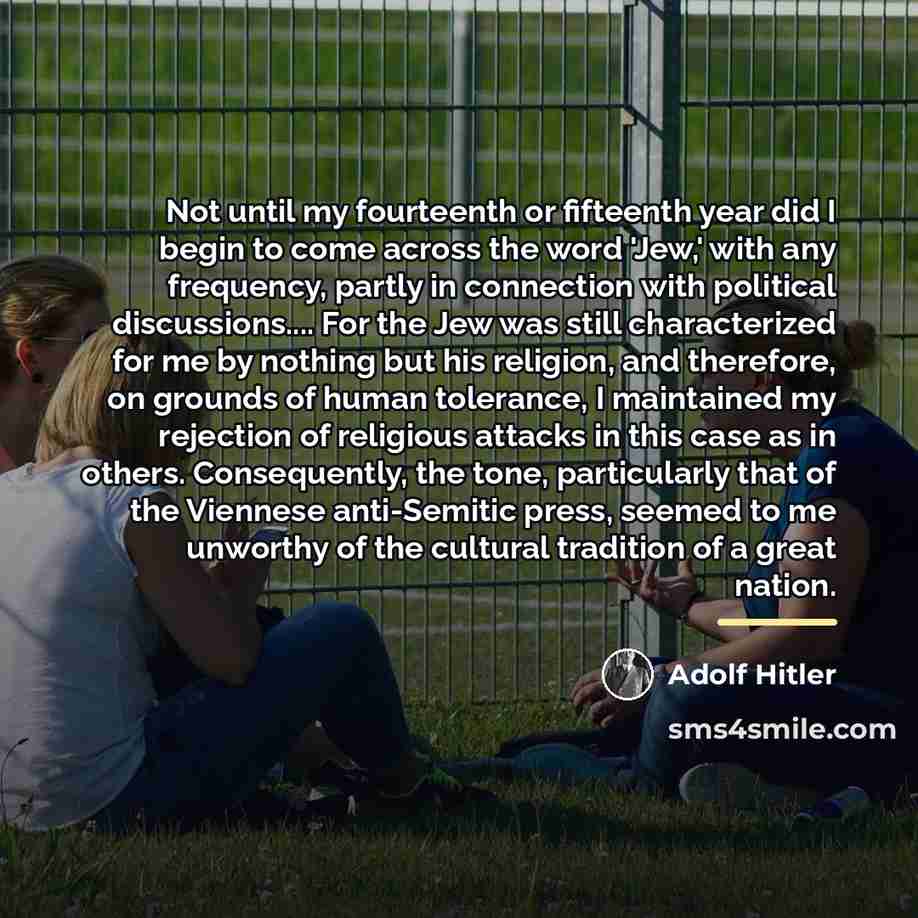 “Not until my fourteenth or fifteenth year did I begin…” quote by Adolf Hitler