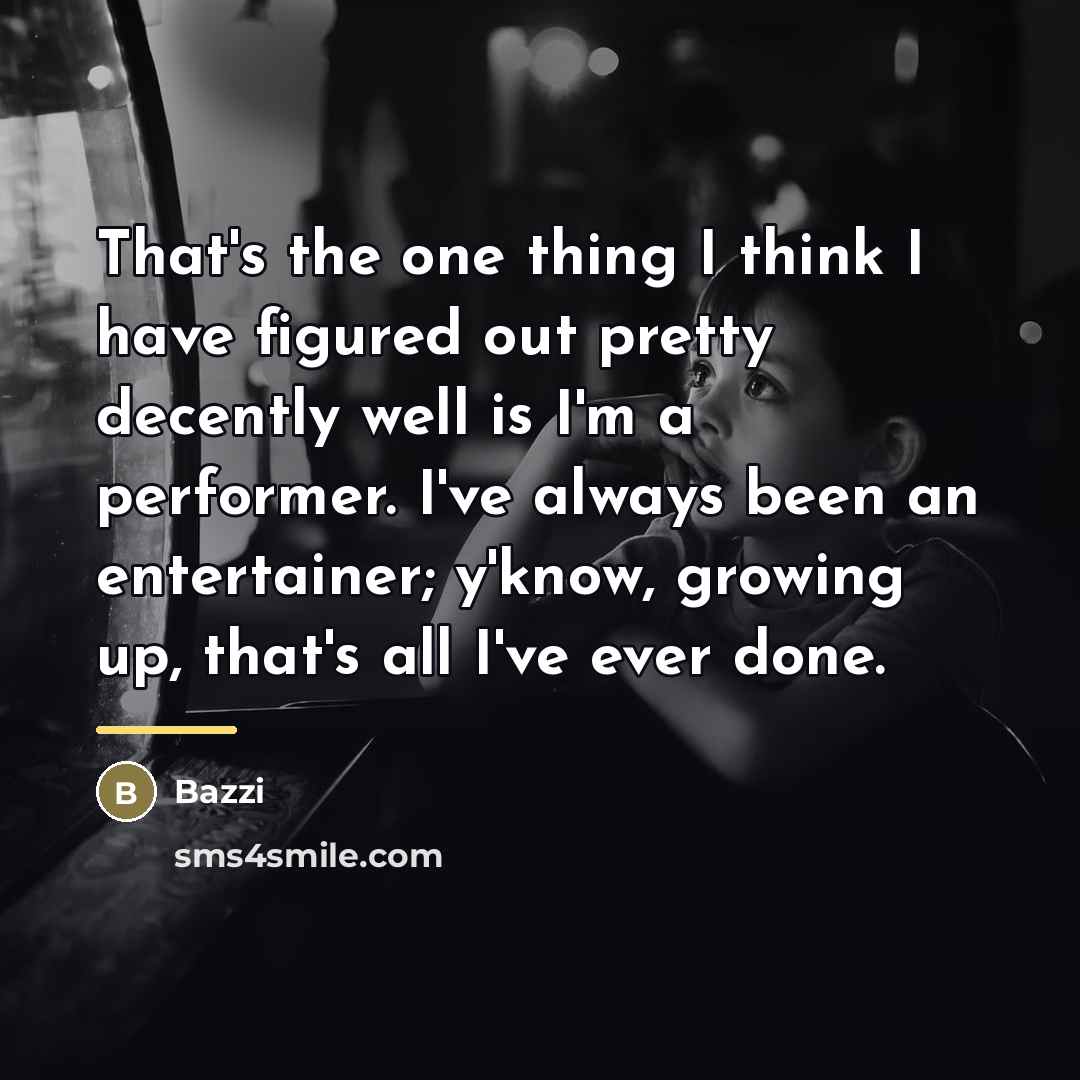 “That's the one thing I think I have figured out…” quote by Bazzi