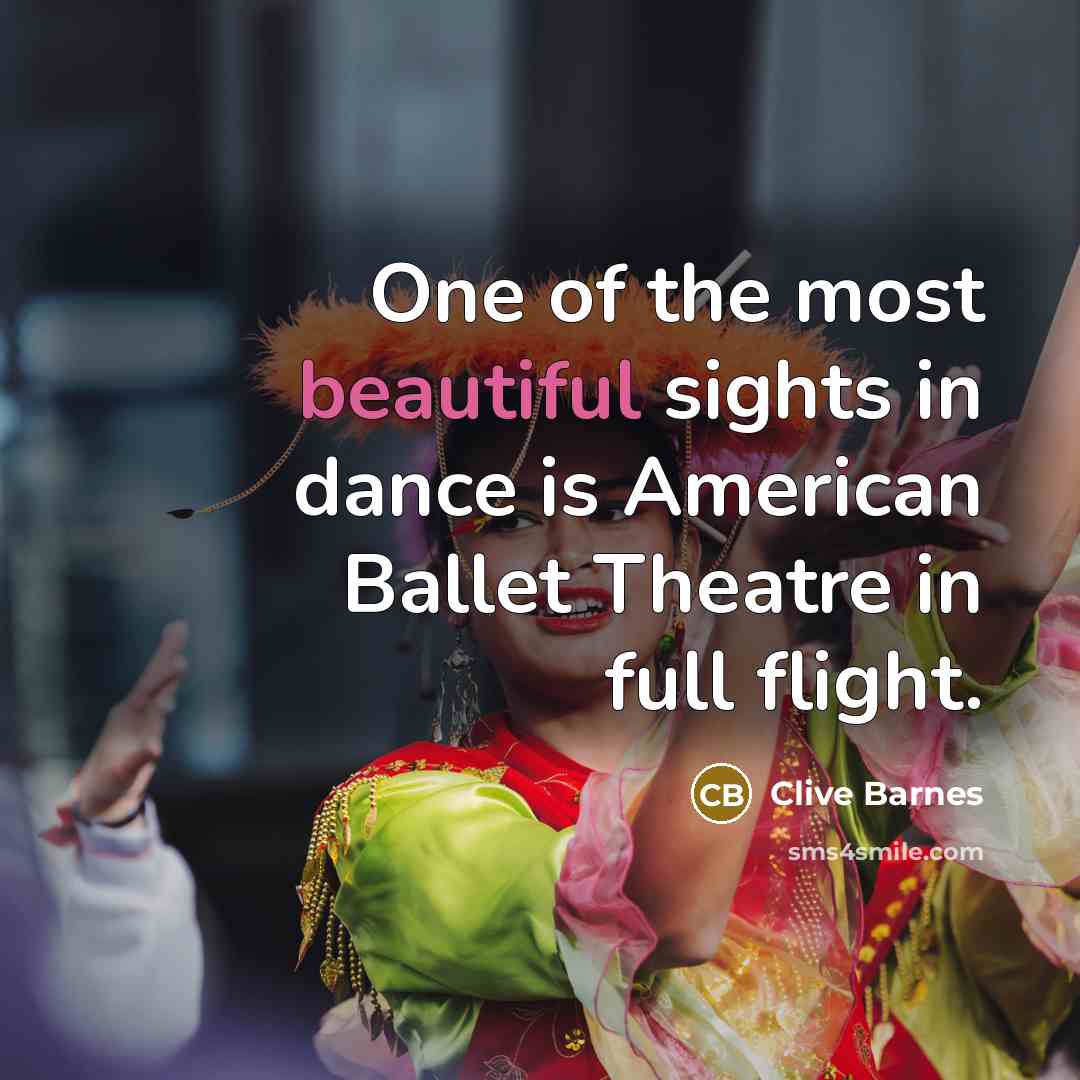 “One of the most beautiful sights in dance is American…” quote by Clive Barnes