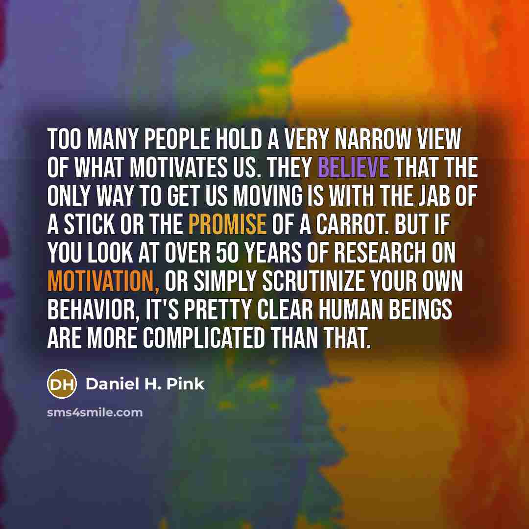 “Too many people hold a very narrow view of what…” quote by Daniel H. Pink