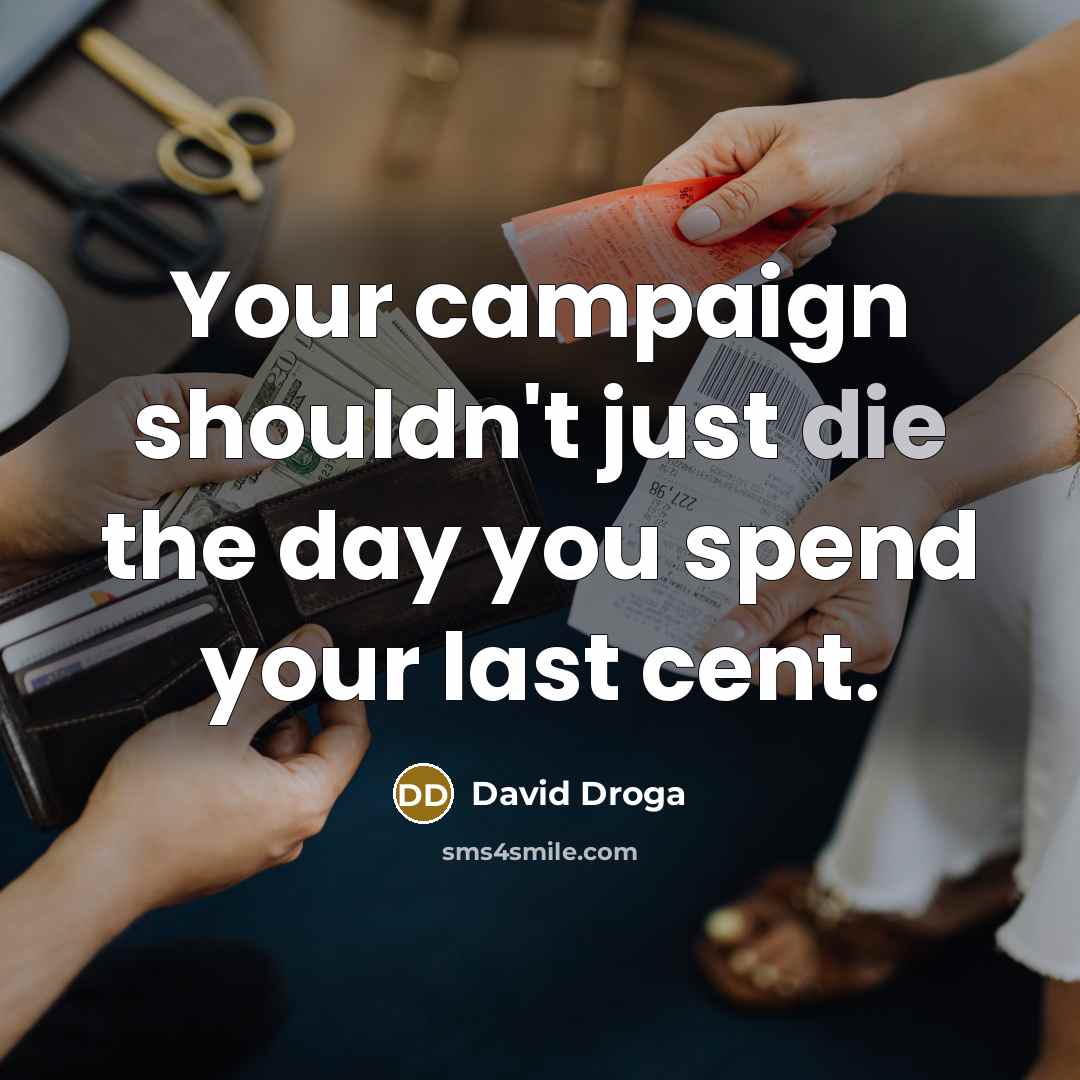 “Your campaign shouldn't just die the day you spend your…” quote by David Droga