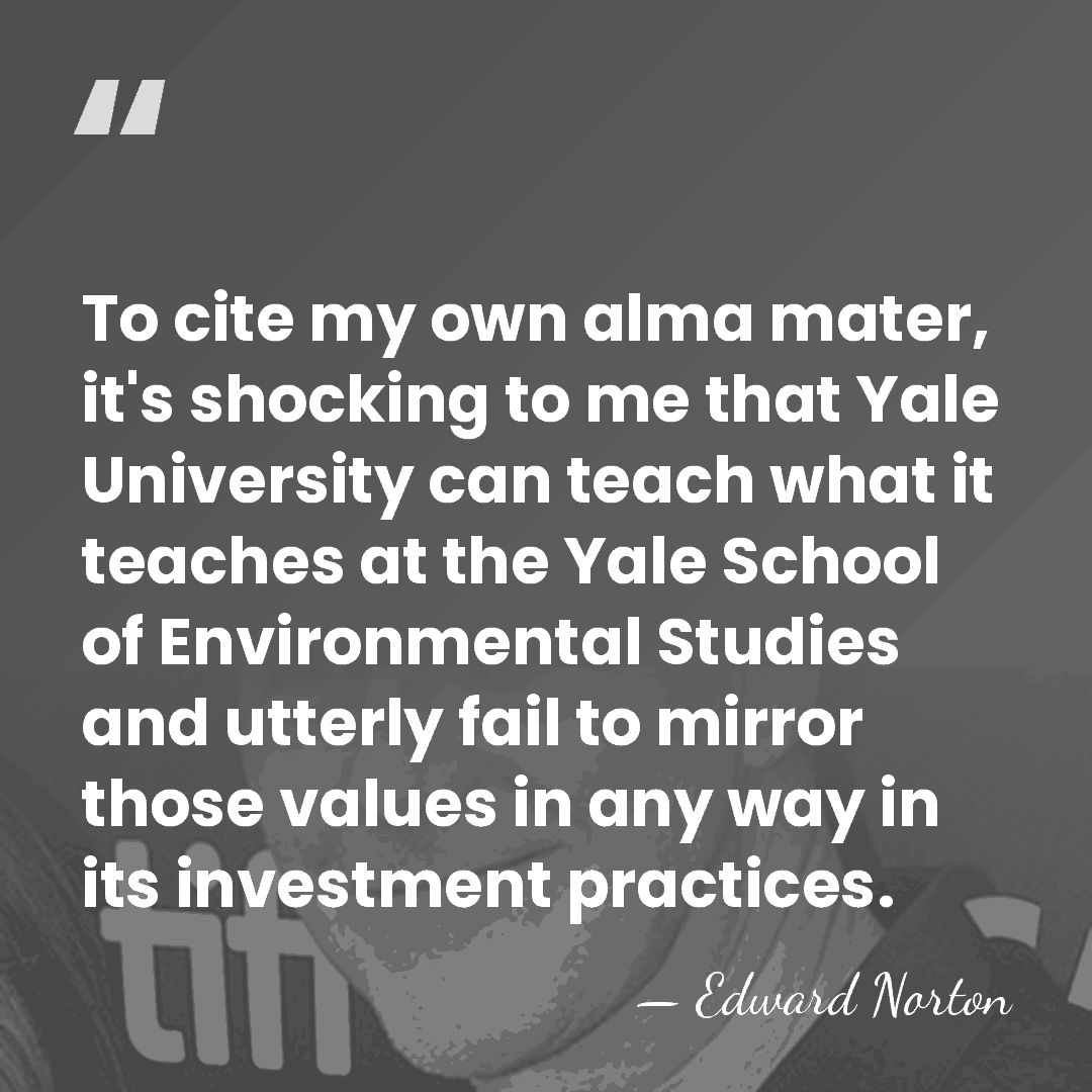 To cite my own alma mater, it's shocking to me that Yale&hellip; - Edward Norton