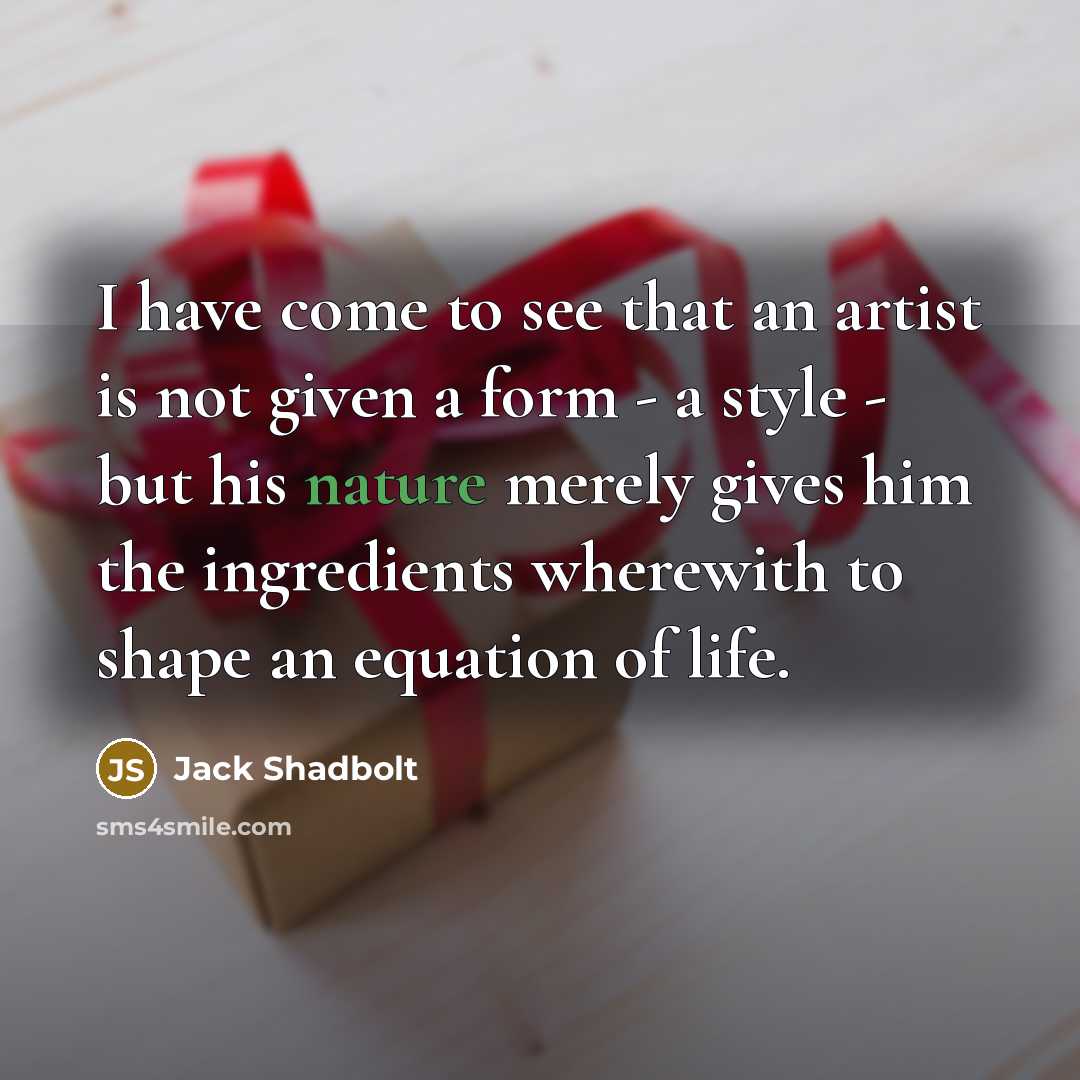 “I have come to see that an artist is not…” quote by Jack Shadbolt