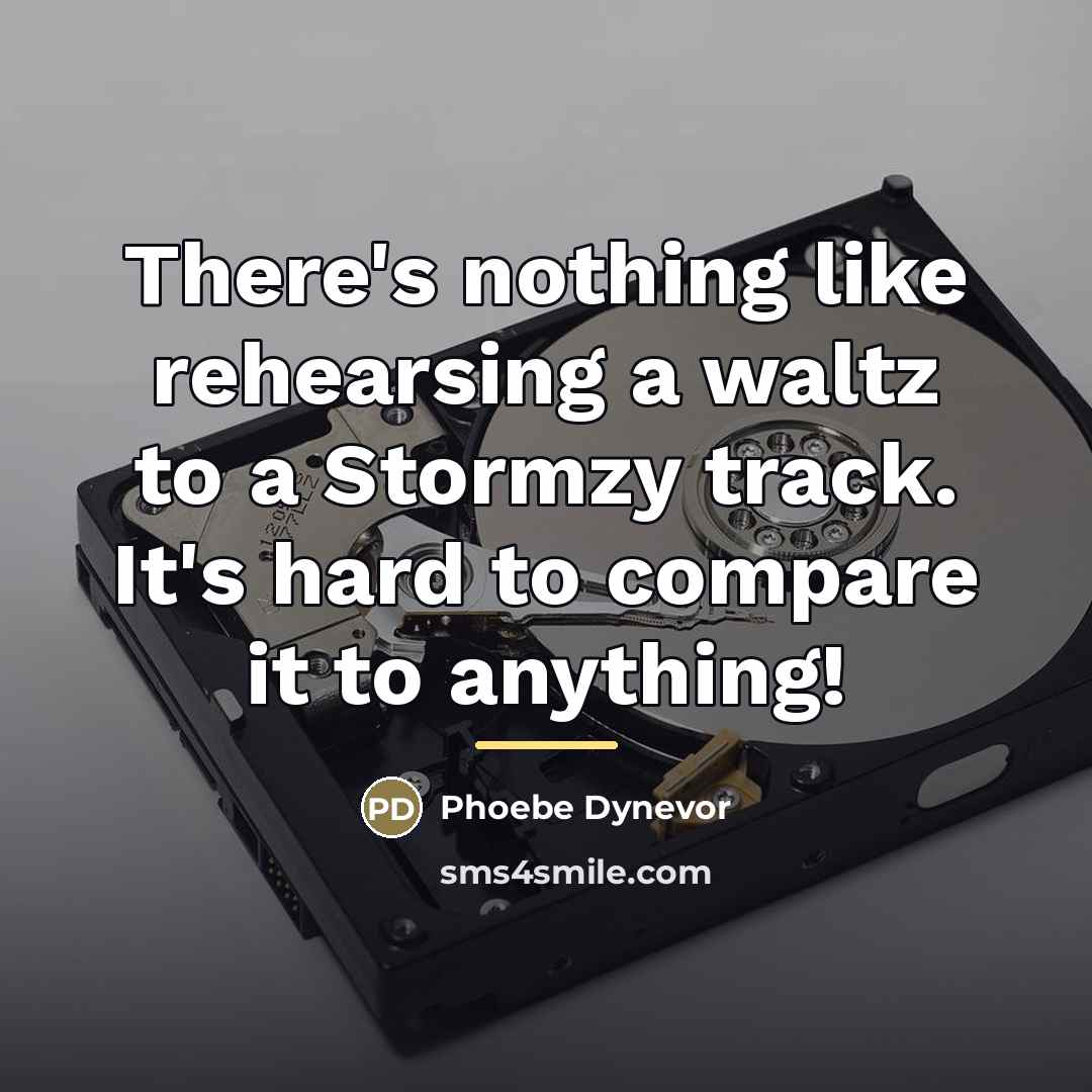 “There's nothing like rehearsing a waltz to a Stormzy track.…” quote by Phoebe Dynevor