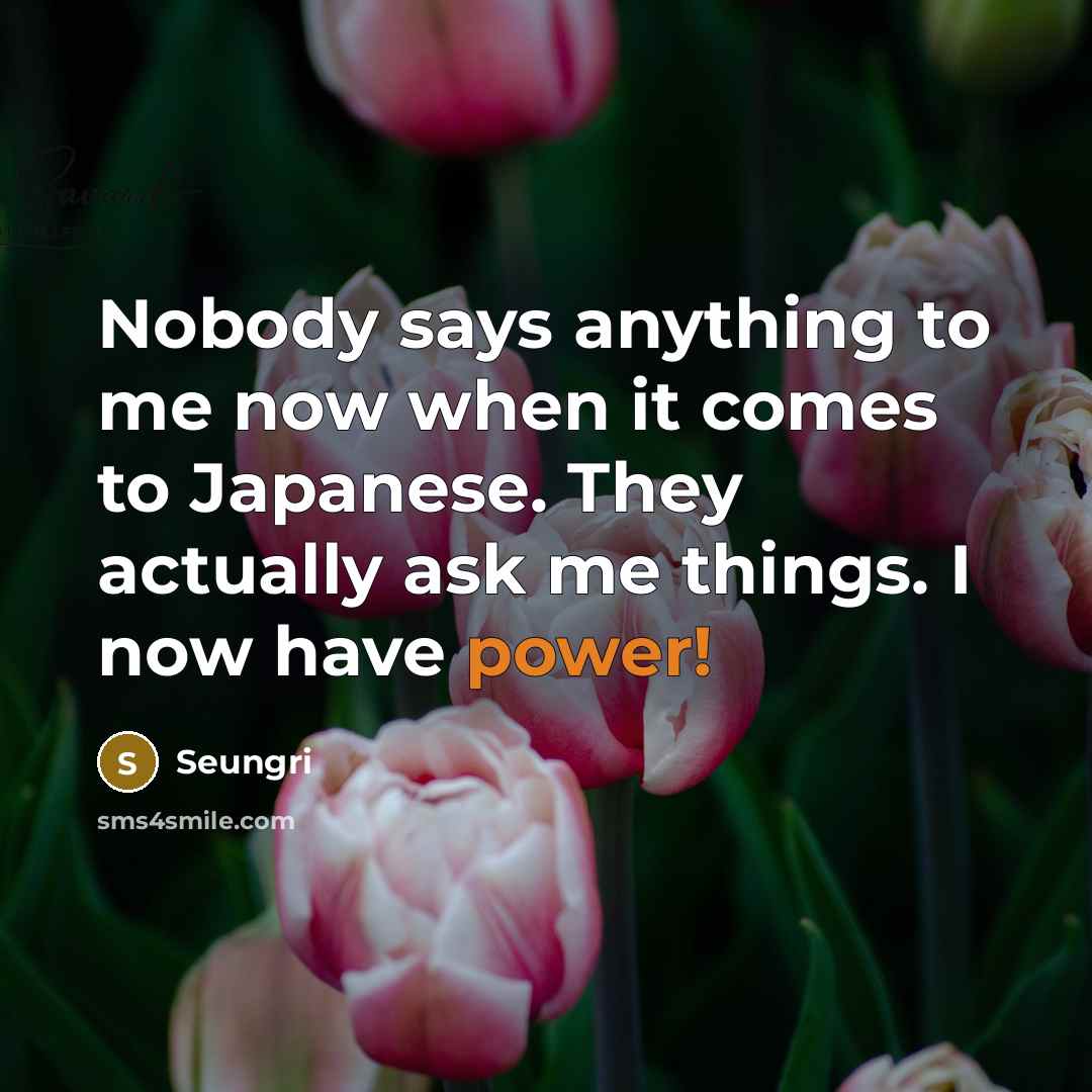 “Nobody says anything to me now when it comes to…” quote by Seungri