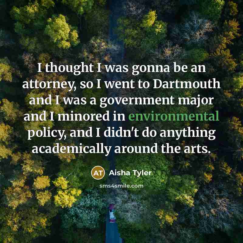 “I thought I was gonna be an attorney, so I…” quote by Aisha Tyler