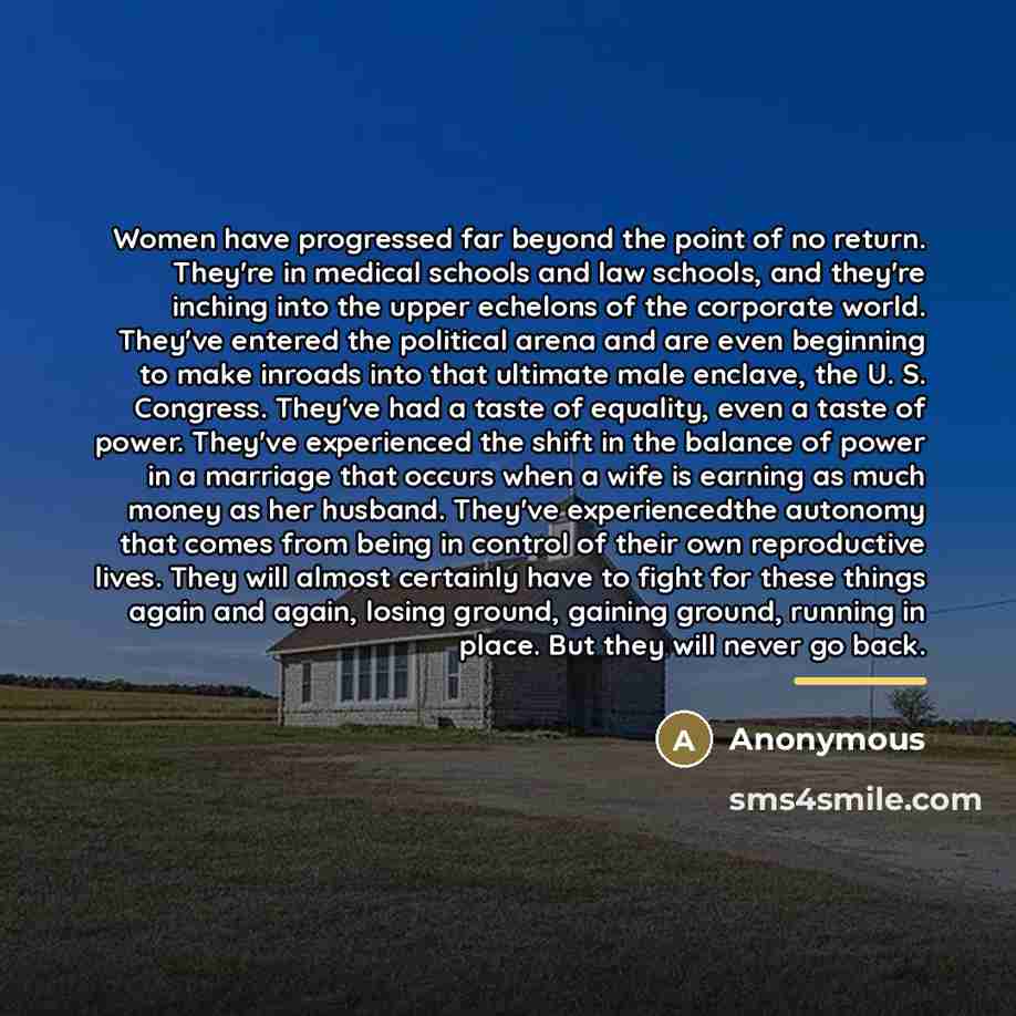 “Women have progressed far beyond the point of no return.…” quote by Anonymous