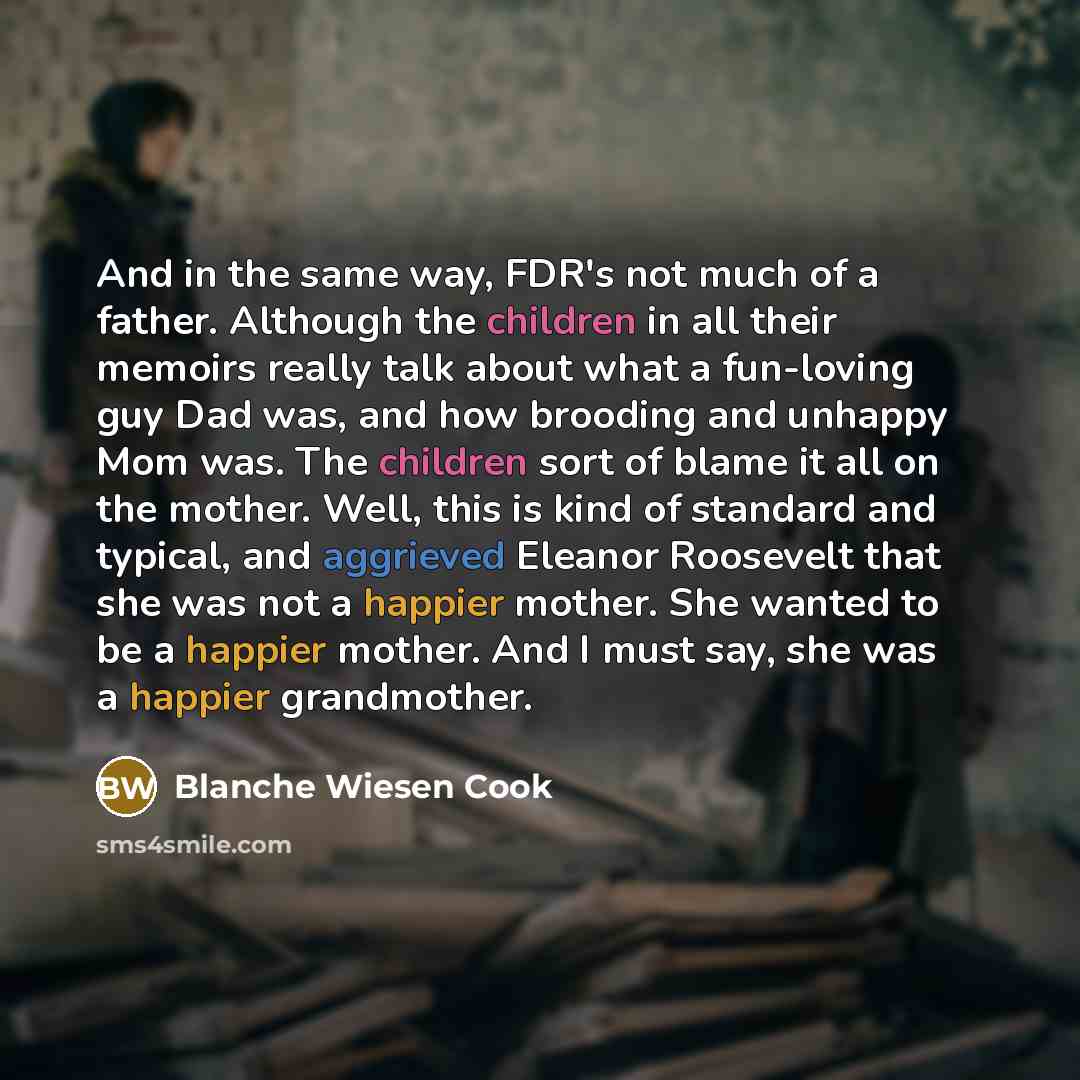 “And in the same way, FDR's not much of a…” quote by Blanche Wiesen Cook