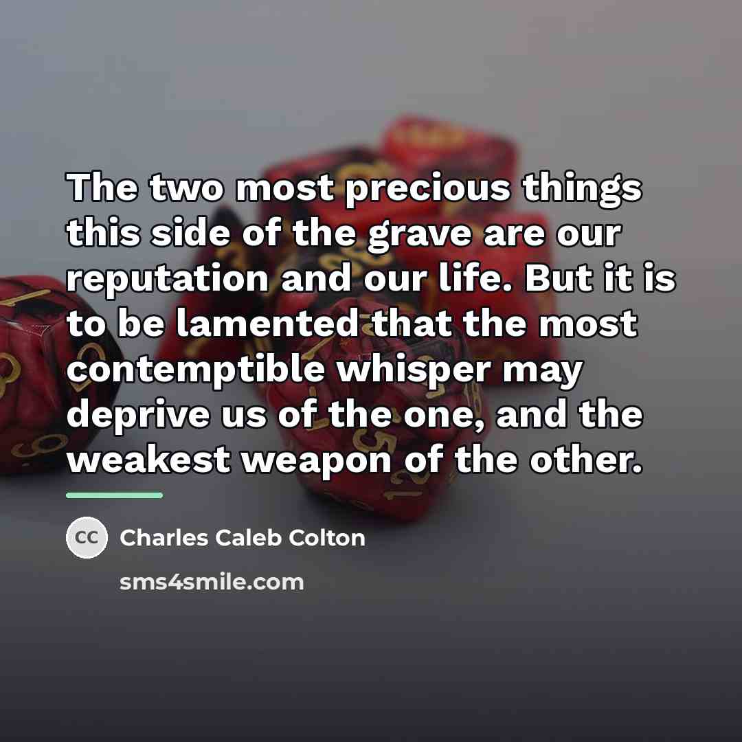“The two most precious things this side of the grave…” quote by Charles Caleb Colton