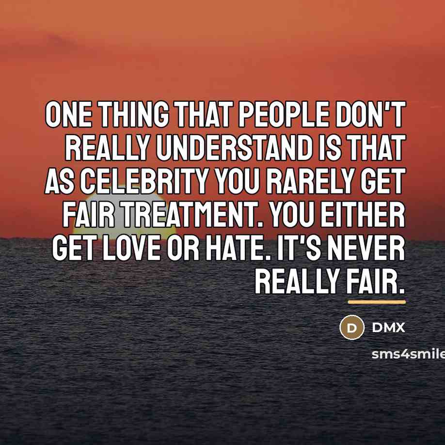“One thing that people don't really understand is that as…” quote by DMX
