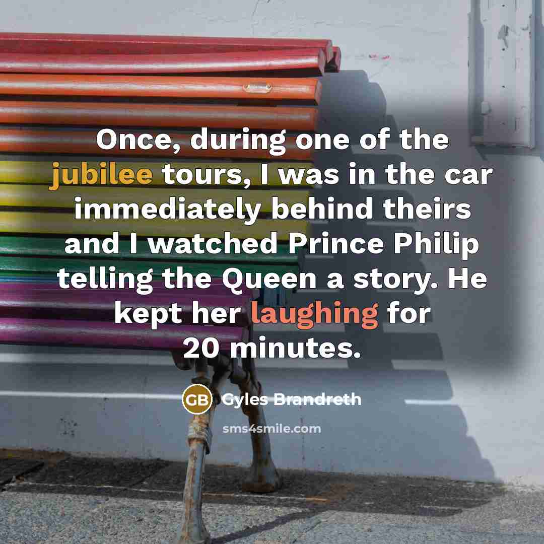 “Once, during one of the jubilee tours, I was in…” quote by Gyles Brandreth