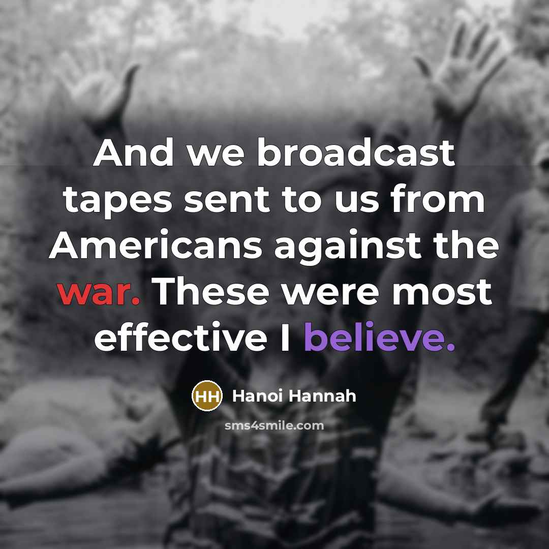 “And we broadcast tapes sent to us from Americans against…” quote by Hanoi Hannah