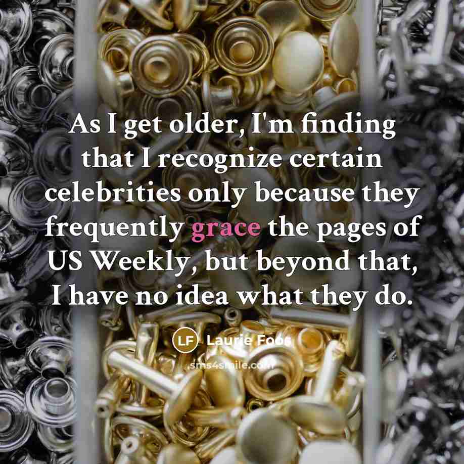 “As I get older, I'm finding that I recognize certain…” quote by Laurie Foos