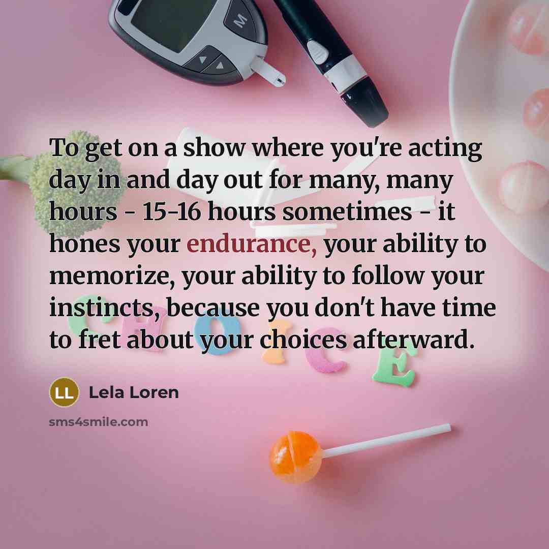 “To get on a show where you're acting day in…” quote by Lela Loren