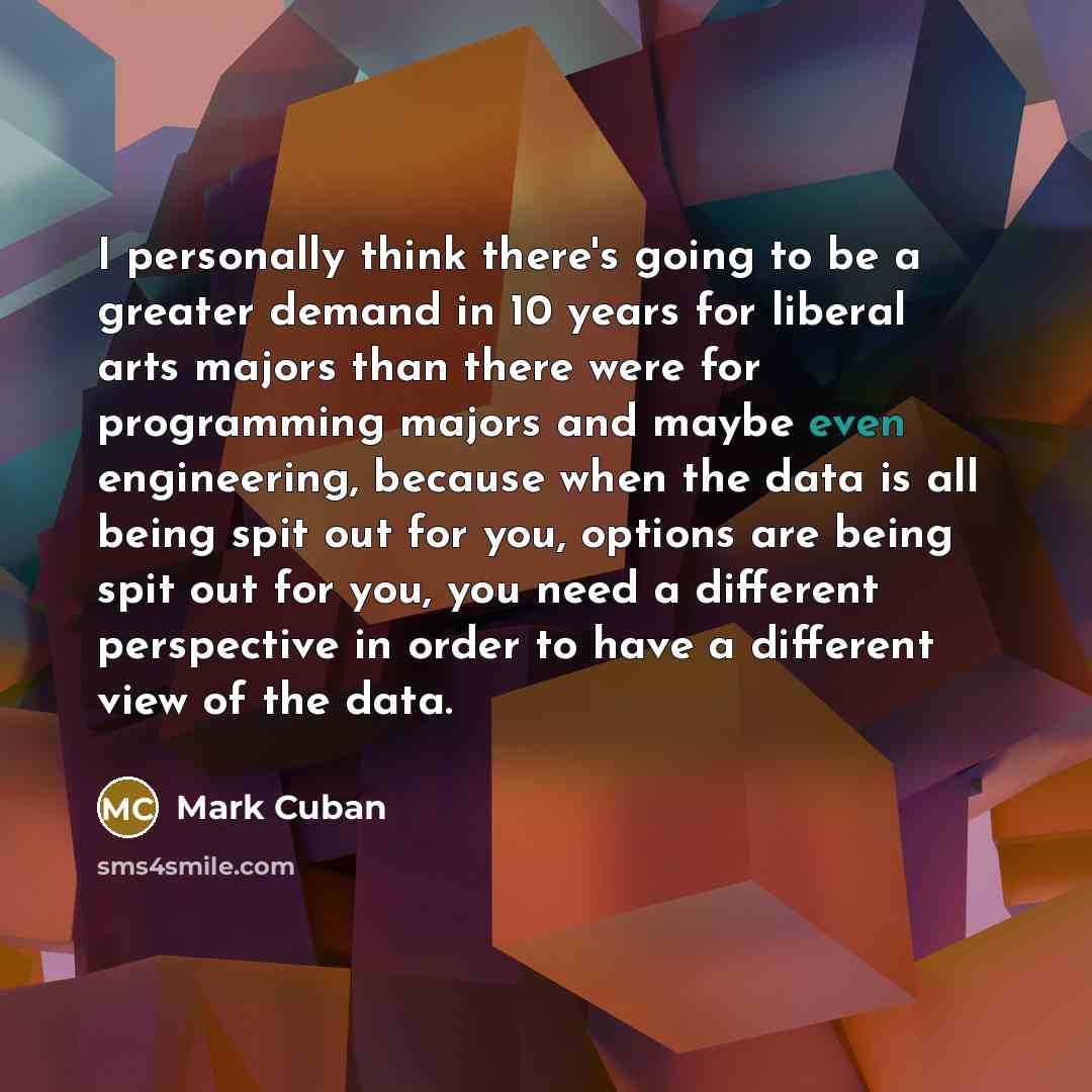 “I personally think there's going to be a greater demand…” quote by Mark Cuban