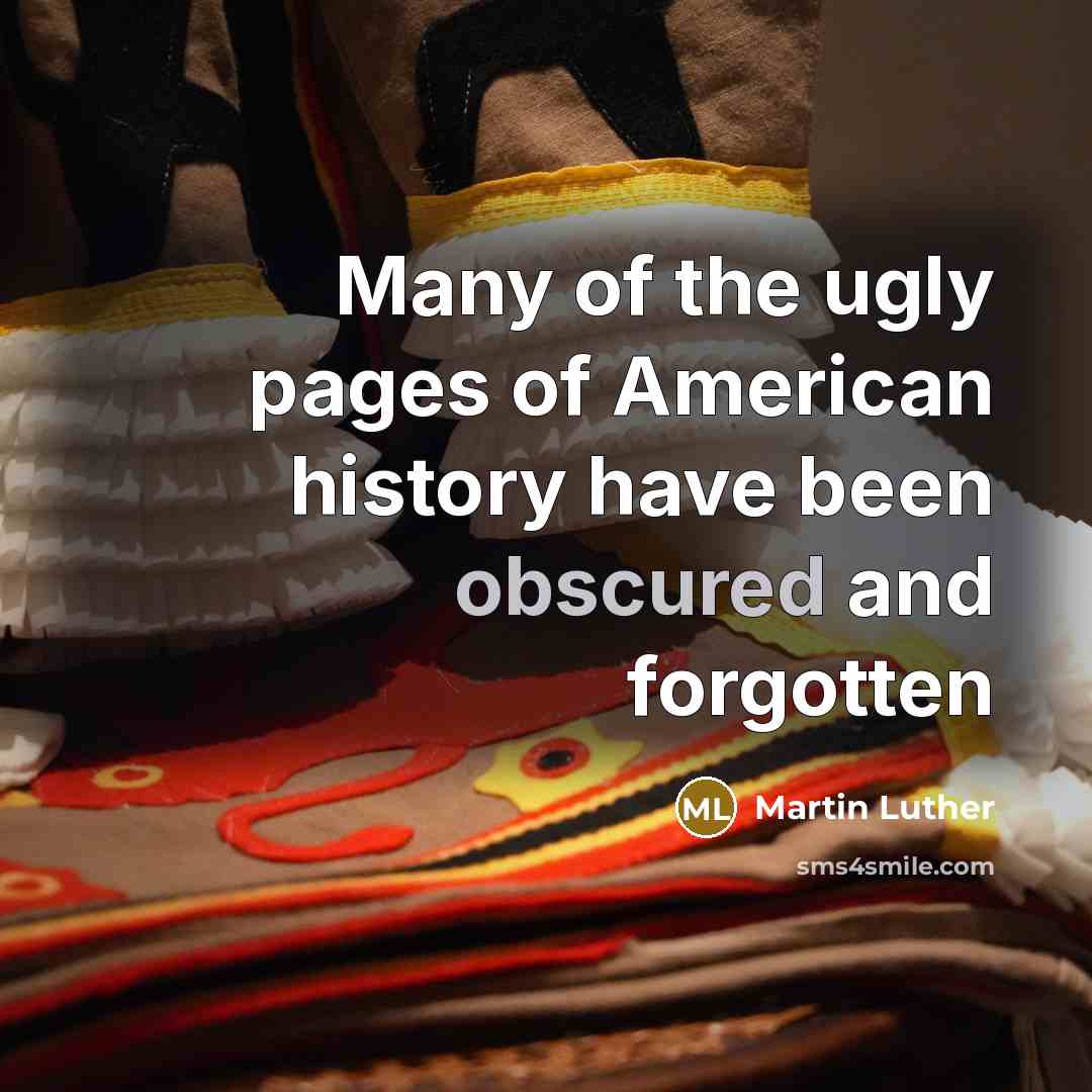 “Many of the ugly pages of American history have been…” quote by Martin Luther