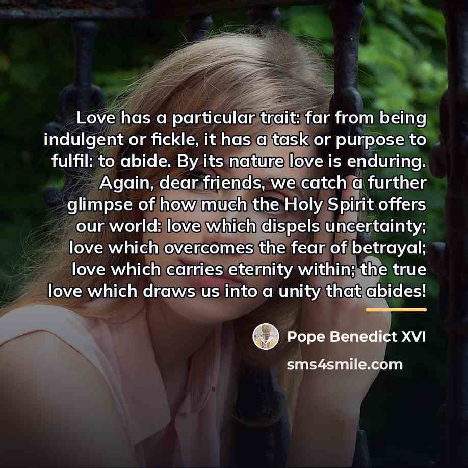 “Love has a particular trait: far from being indulgent or…” quote by Pope Benedict XVI