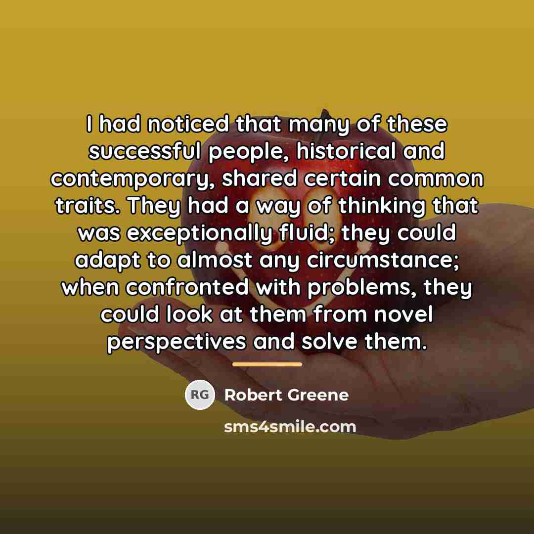 “I had noticed that many of these successful people, historical…” quote by Robert Greene