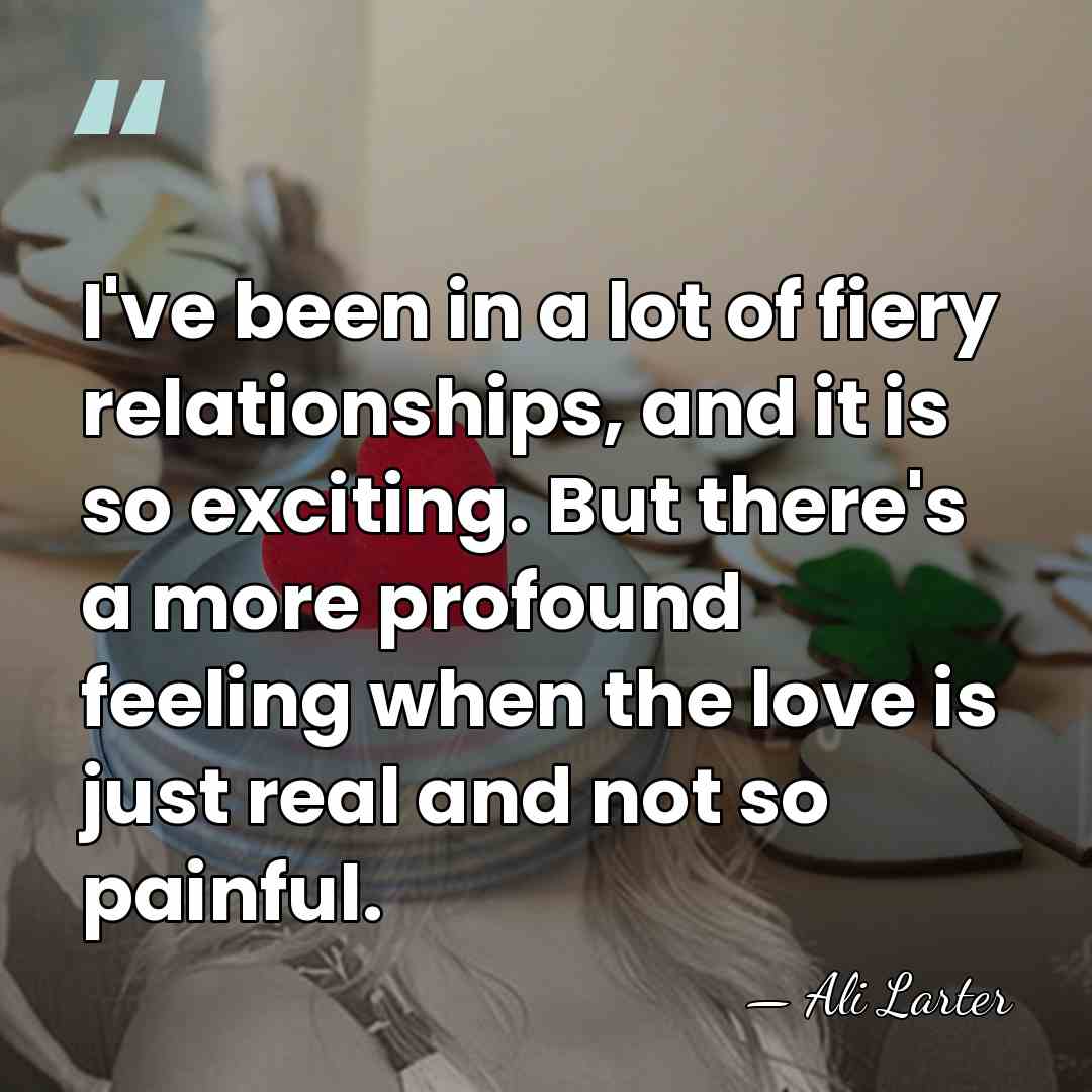 I've been in a lot of fiery relationships, and it is so&hellip; - Ali Larter