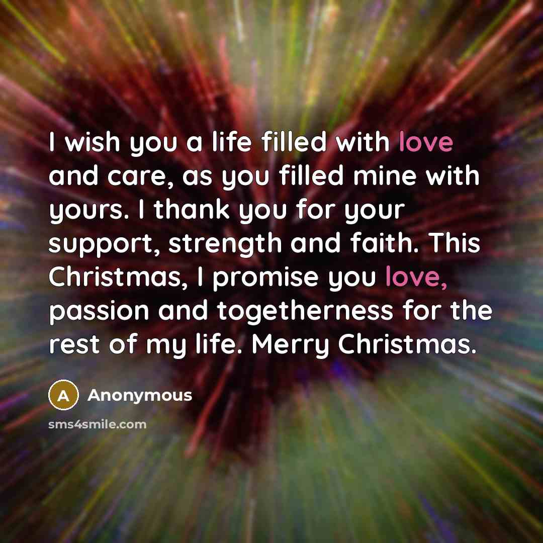 “I wish you a life filled with love and care,…” quote by Anonymous