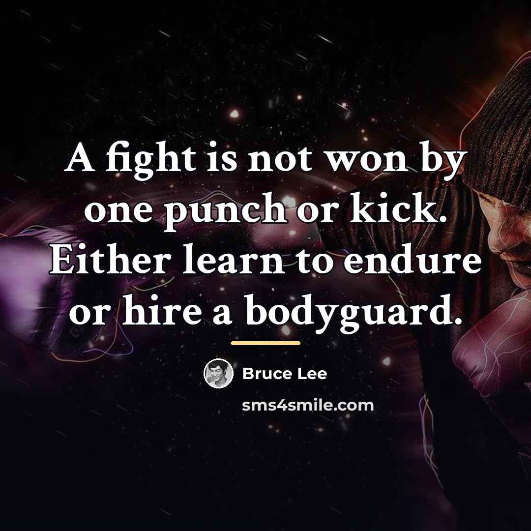 “A fight is not won by one punch or kick.…” quote by Bruce Lee