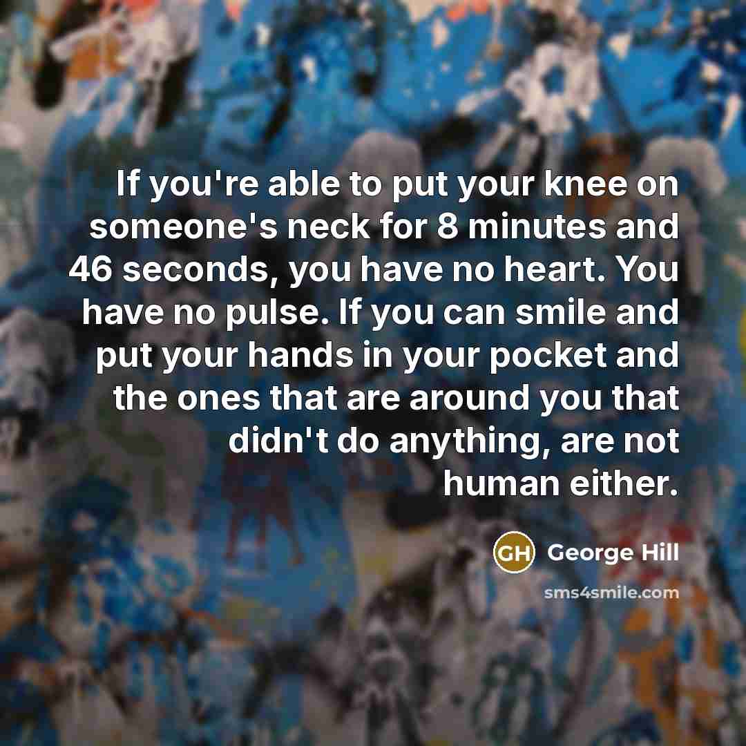 “If you're able to put your knee on someone's neck…” quote by George Hill