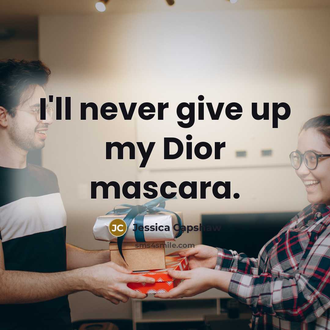 “I'll never give up my Dior mascara.…” quote by Jessica Capshaw