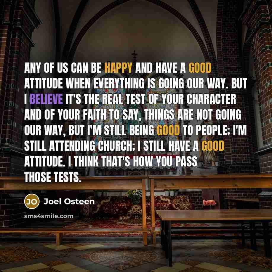 “Any of us can be happy and have a good…” quote by Joel Osteen