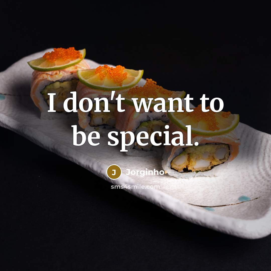 “I don't want to be special.…” quote by Jorginho