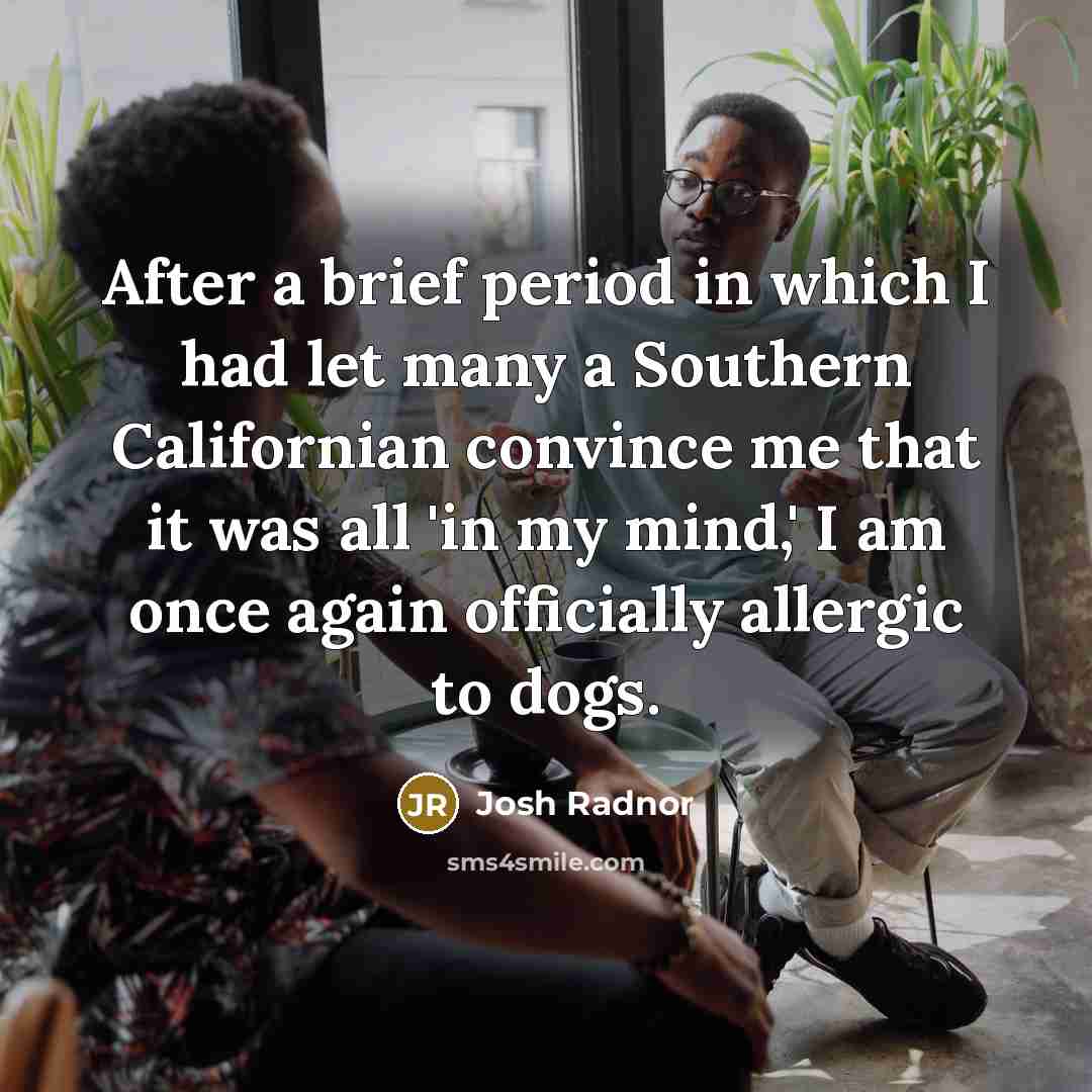 “After a brief period in which I had let many…” quote by Josh Radnor