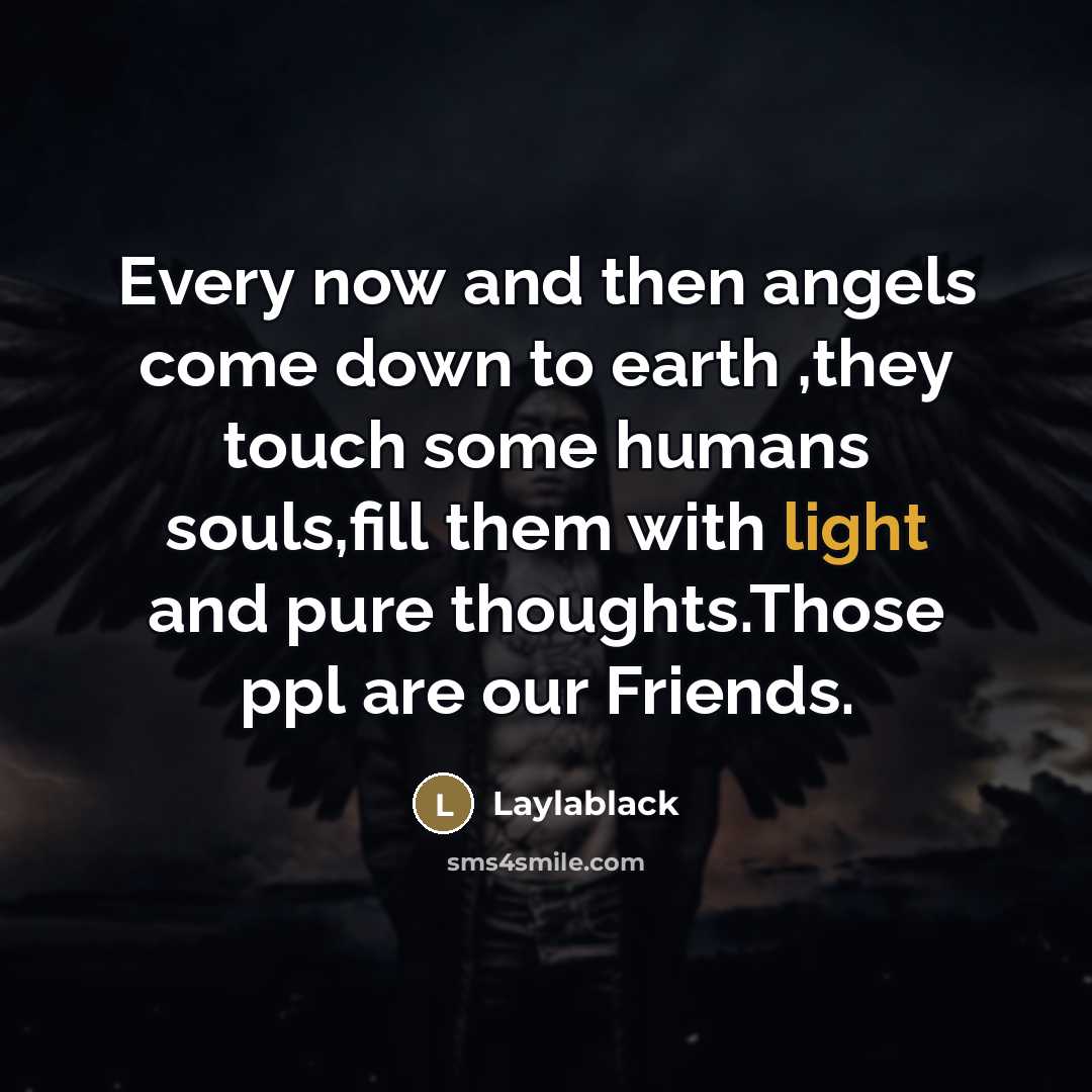 “Every now and then angels come down to earth ,they…” quote by Laylablack