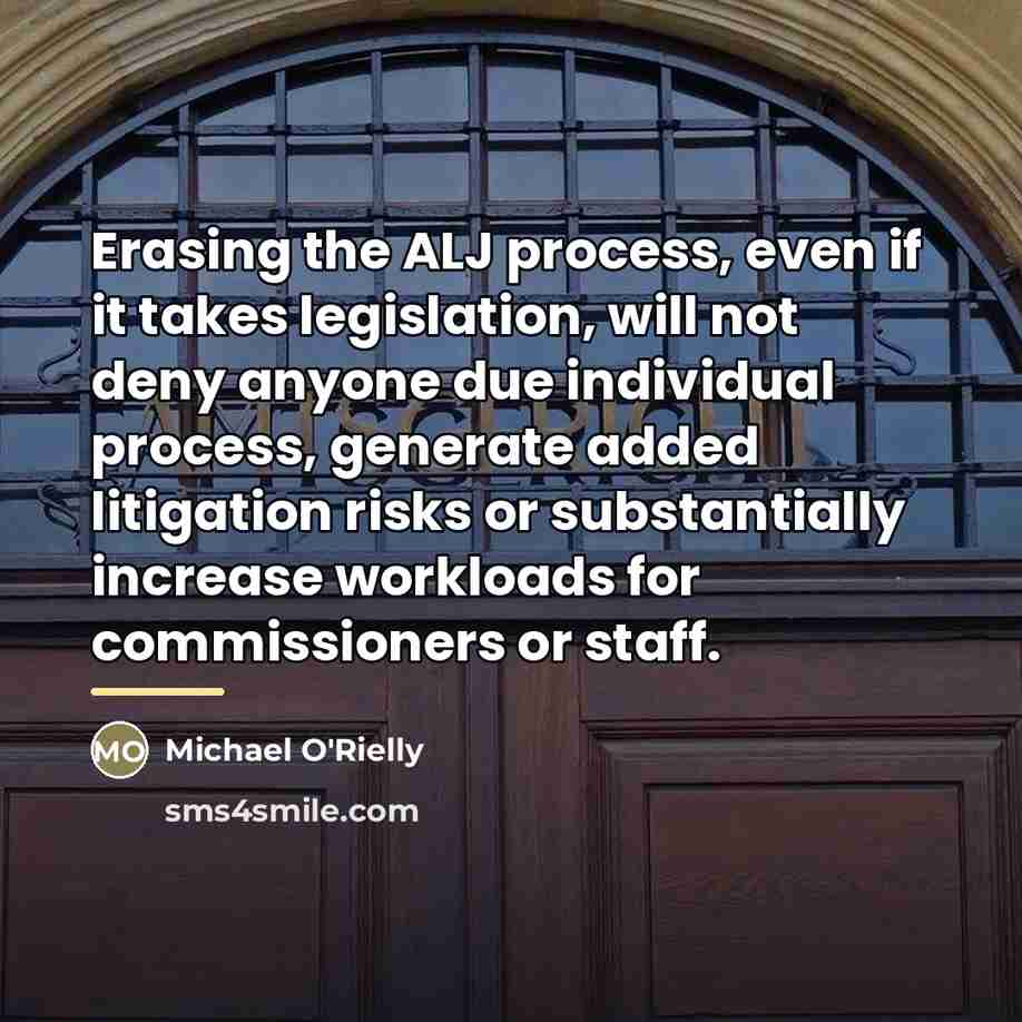 “Erasing the ALJ process, even if it takes legislation, will…” quote by Michael O'Rielly