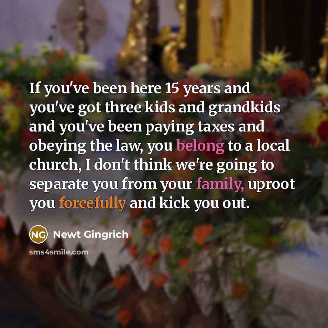 “If you've been here 15 years and you've got three…” quote by Newt Gingrich