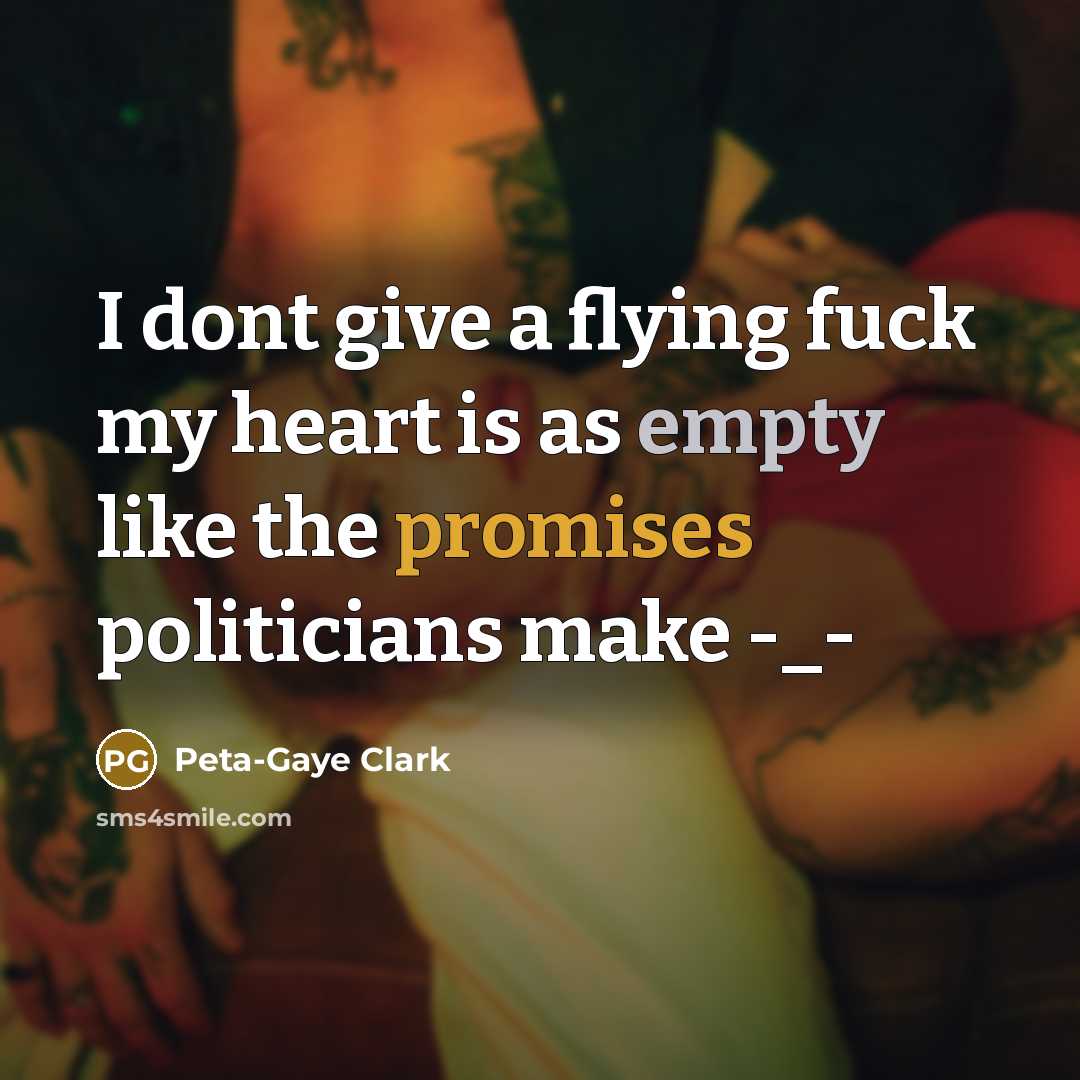 “I dont give a flying fuck my heart is as…” quote by Peta-Gaye Clark