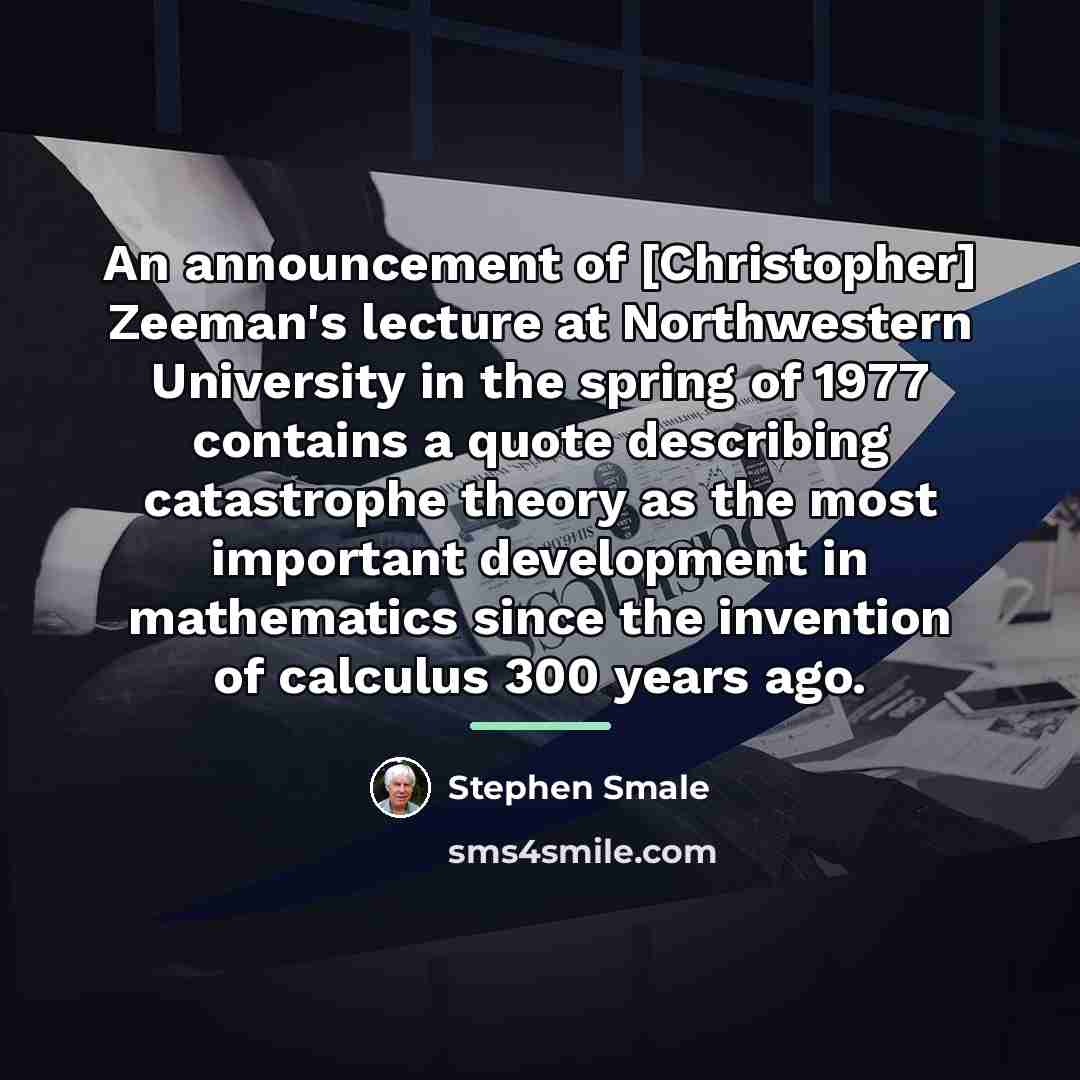 “An announcement of [Christopher] Zeeman's lecture at Northwestern University in…” quote by Stephen Smale