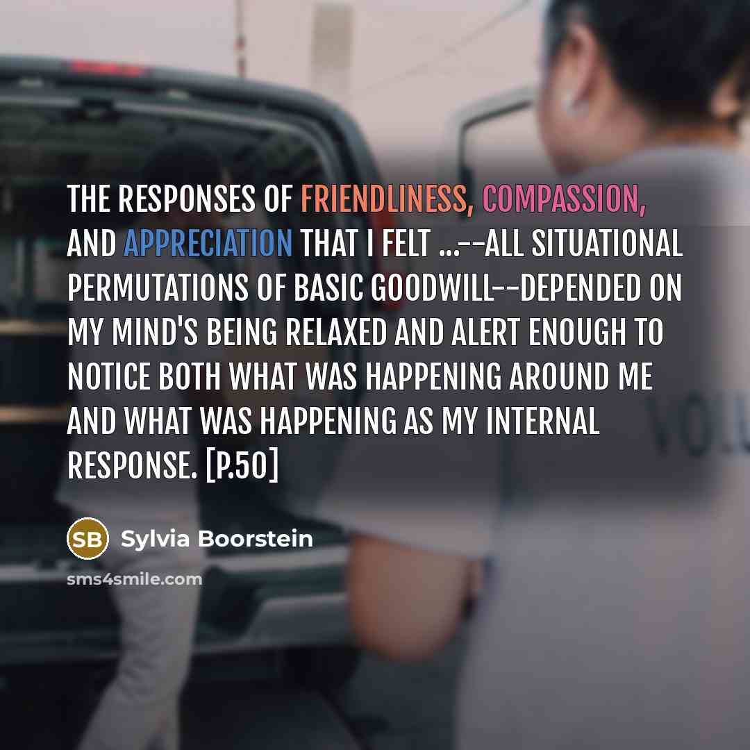 “The responses of friendliness, compassion, and appreciation that I felt…” quote by Sylvia Boorstein