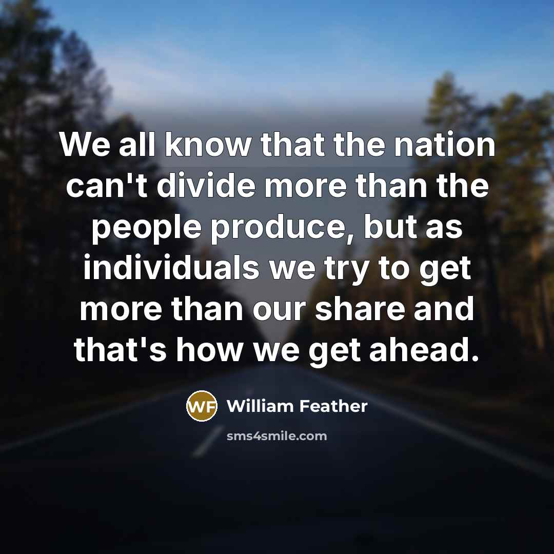 “We all know that the nation can't divide more than…” quote by William Feather