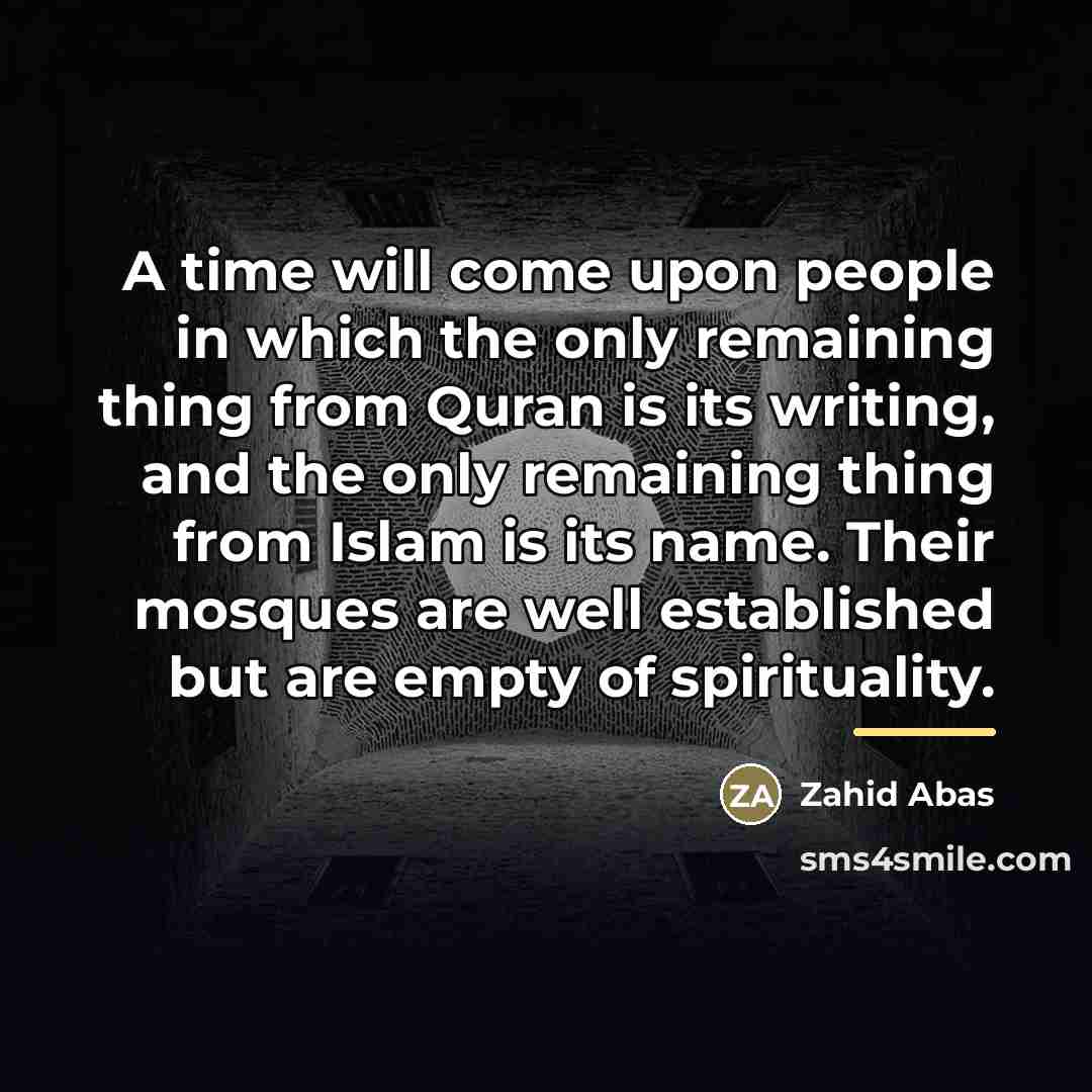 “A time will come upon people in which the only…” quote by Zahid Abas