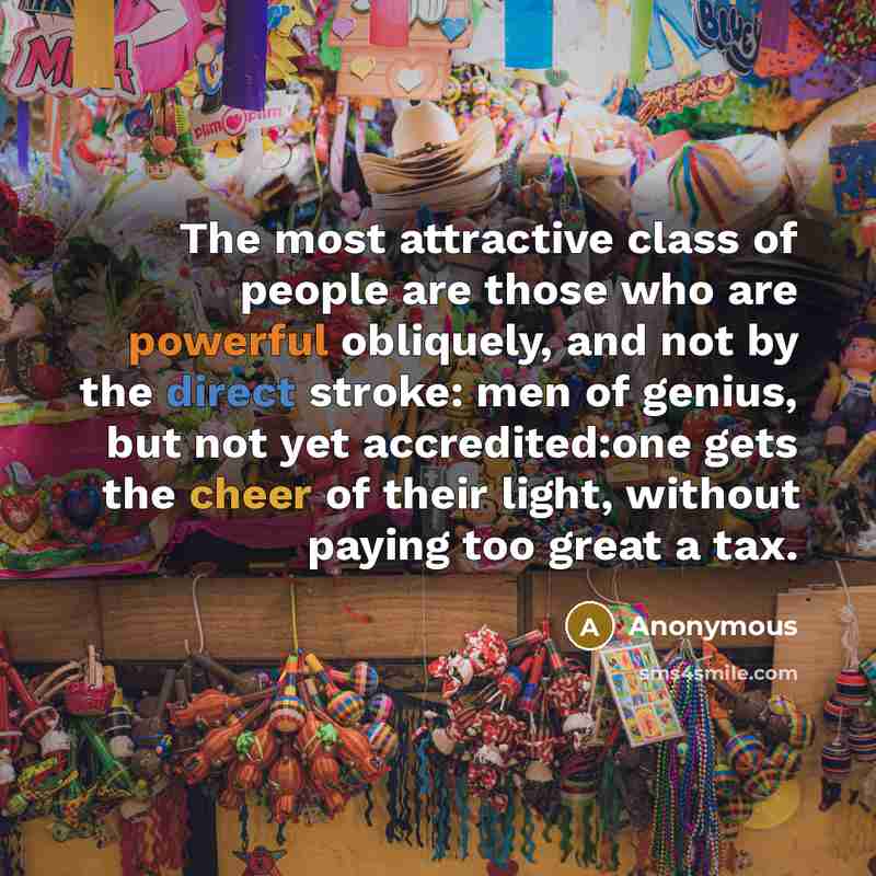 “The most attractive class of people are those who are…” quote by Anonymous