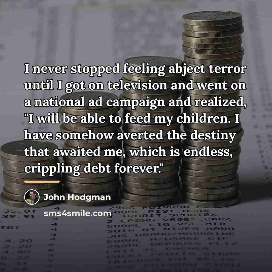 “I never stopped feeling abject terror until I got on…” quote by John Hodgman