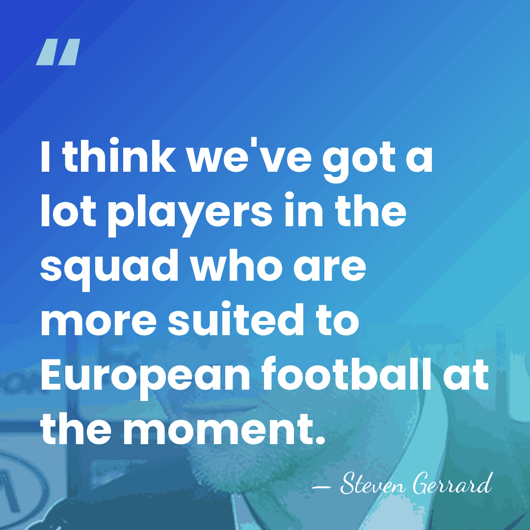 I think we've got a lot players in the squad who are&hellip; - Steven Gerrard