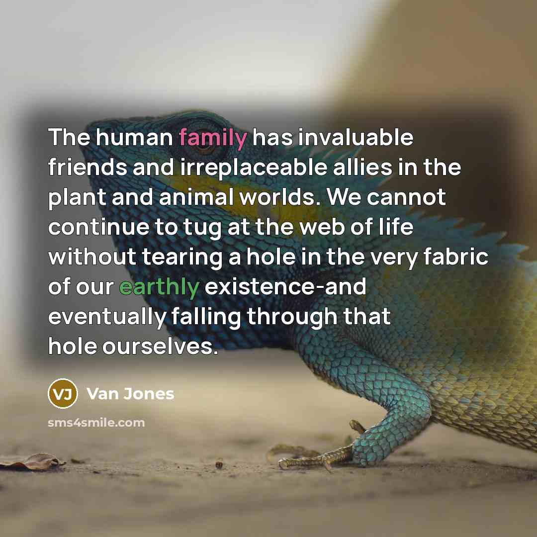 “The human family has invaluable friends and irreplaceable allies in…” quote by Van Jones