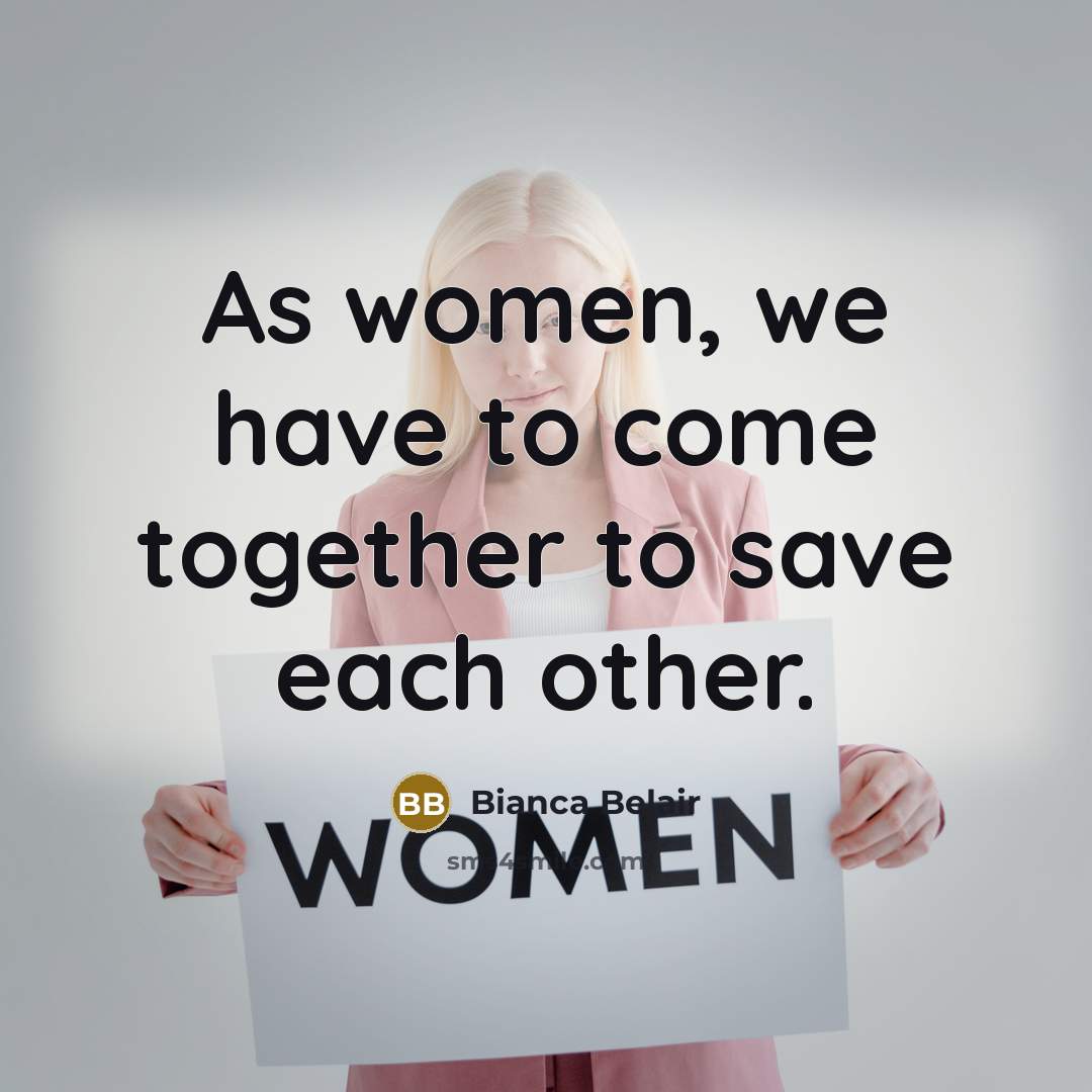 “As women, we have to come together to save each…” quote by Bianca Belair