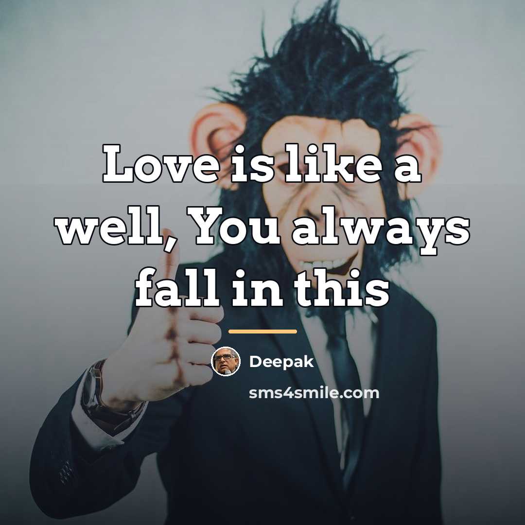 “Love is like a well, You always fall in this…” quote by Deepak