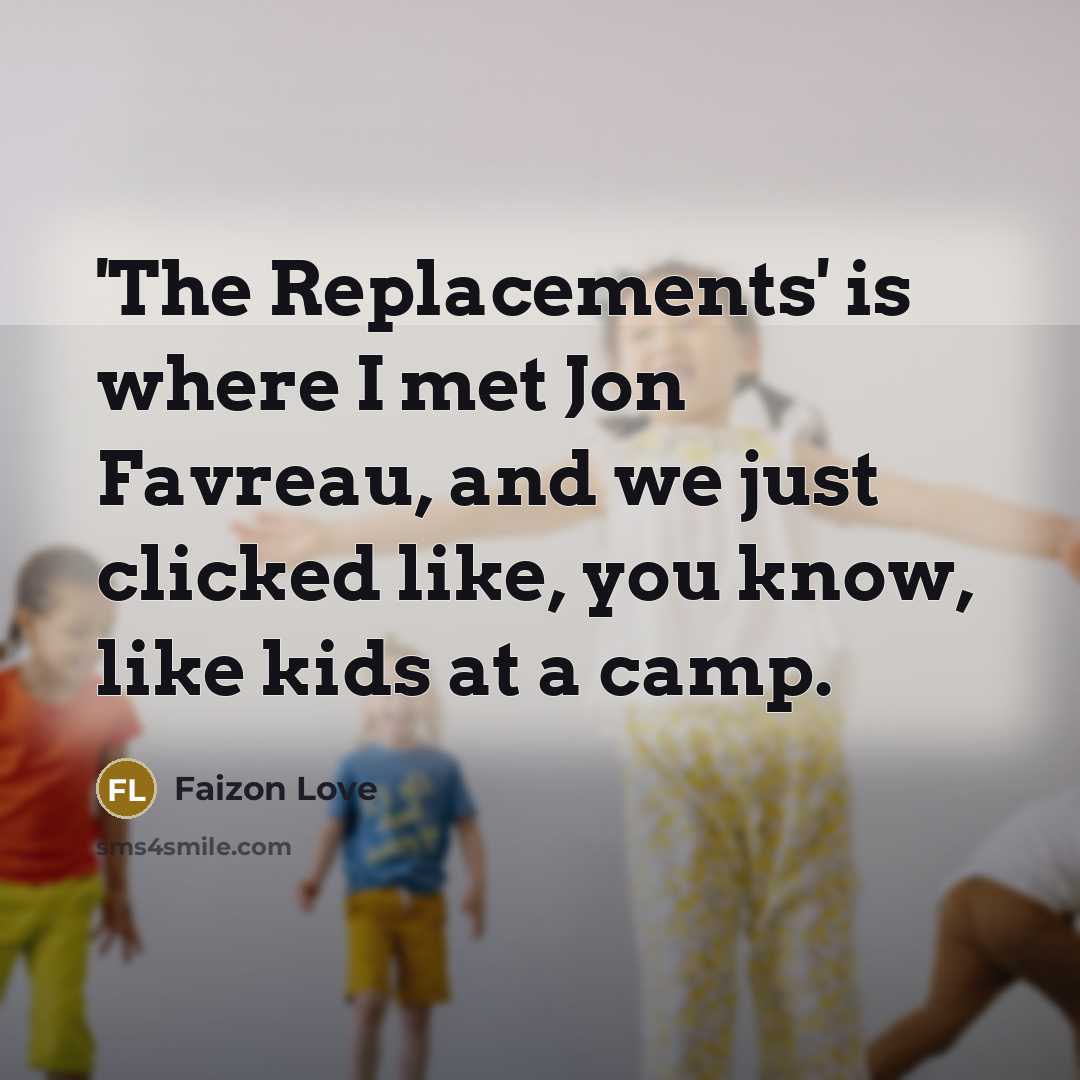 “'The Replacements' is where I met Jon Favreau, and we…” quote by Faizon Love